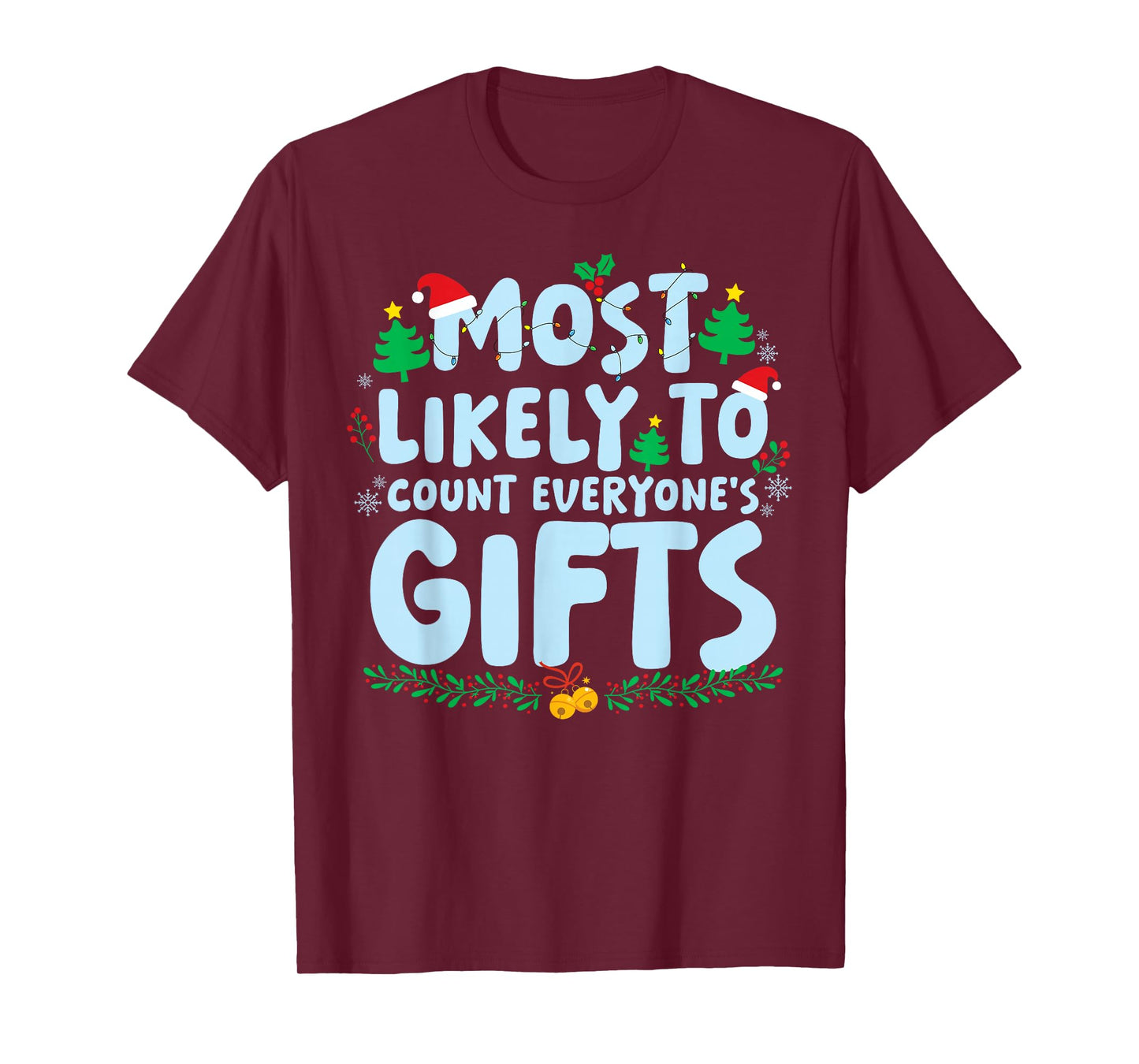 Most Likely to Count Everyone's Gifts Family Matching Xmas T-Shirt