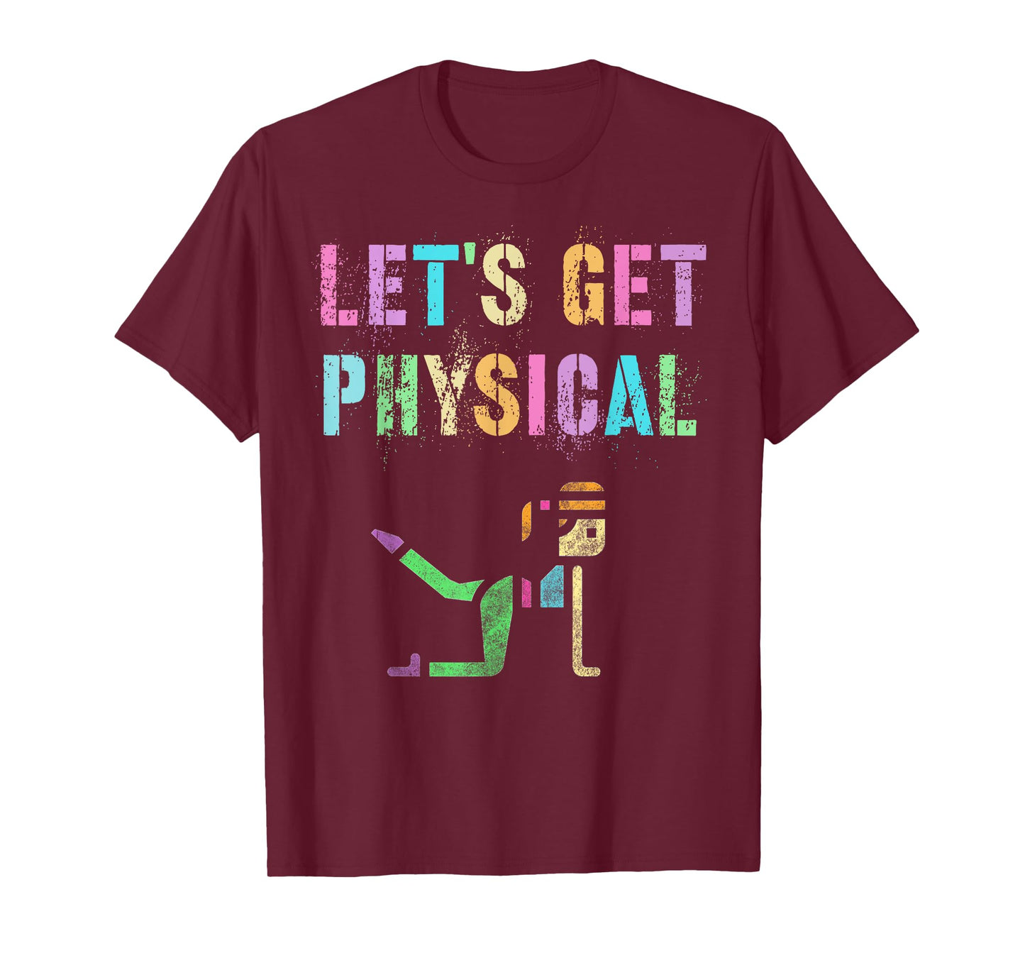 LET'S GET PHYSICAL Wellness Squad Fitness Health Trainer Mom T-Shirt