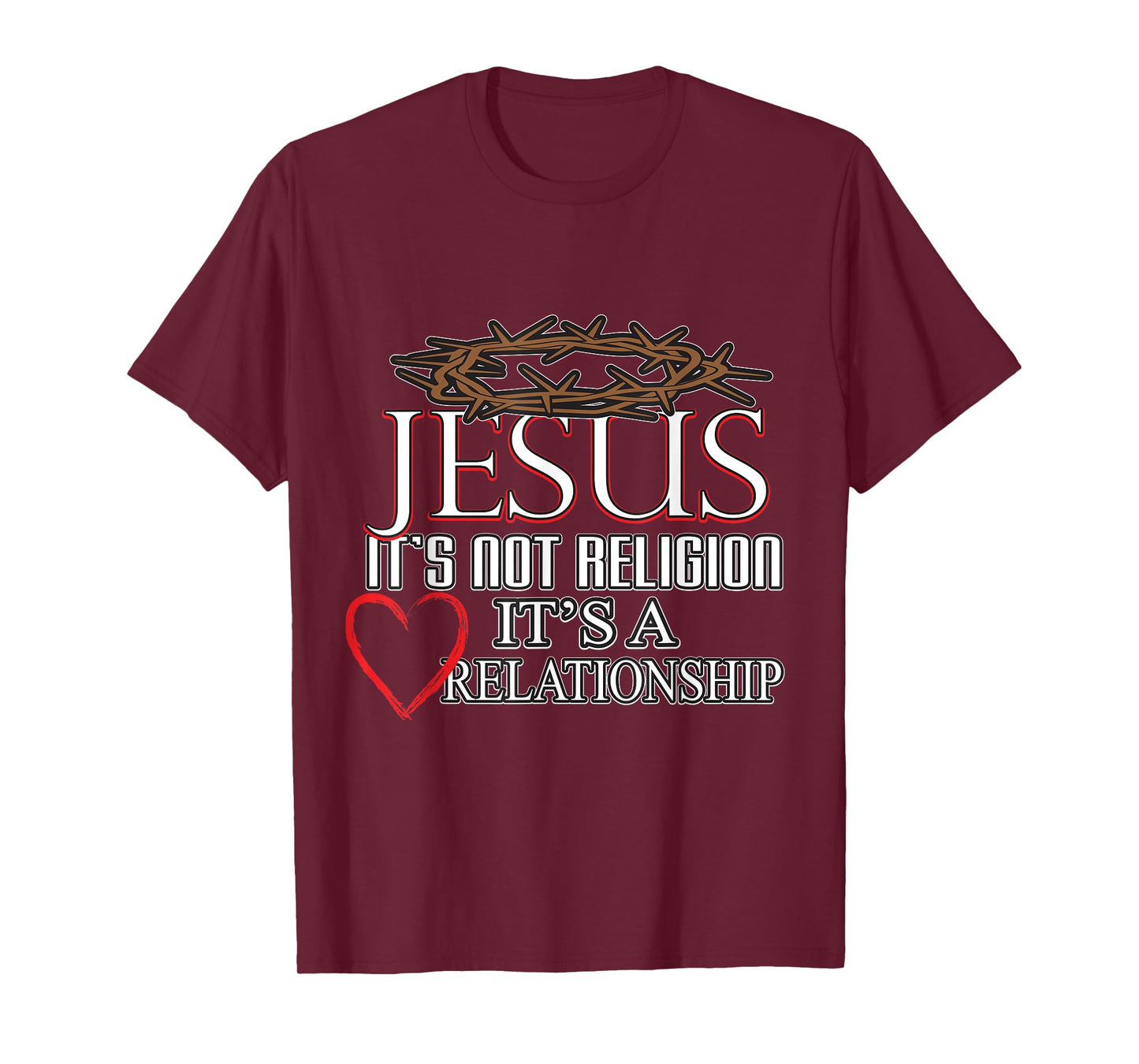 Jesus It's Not Religion It's A Relationship Tee Men Women T-Shirt