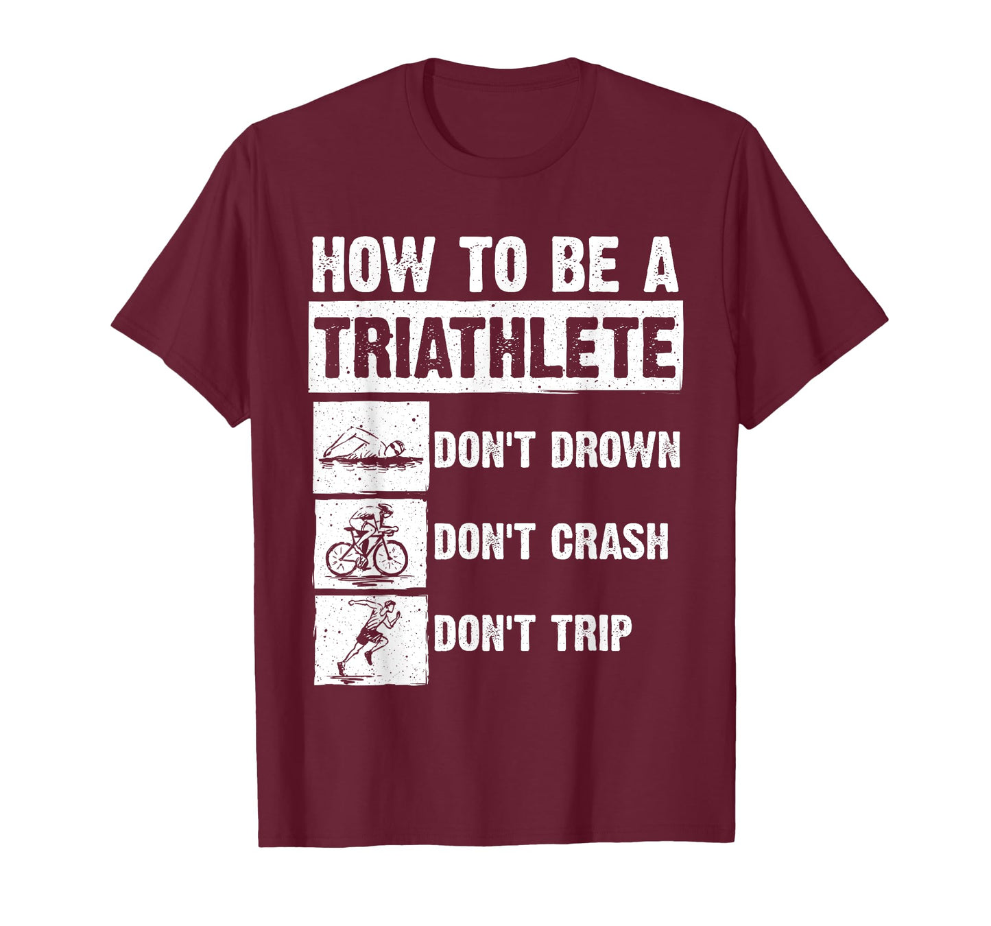 Funny Triathlon Design Men Women Swim Bike Run Triathletes T-Shirt