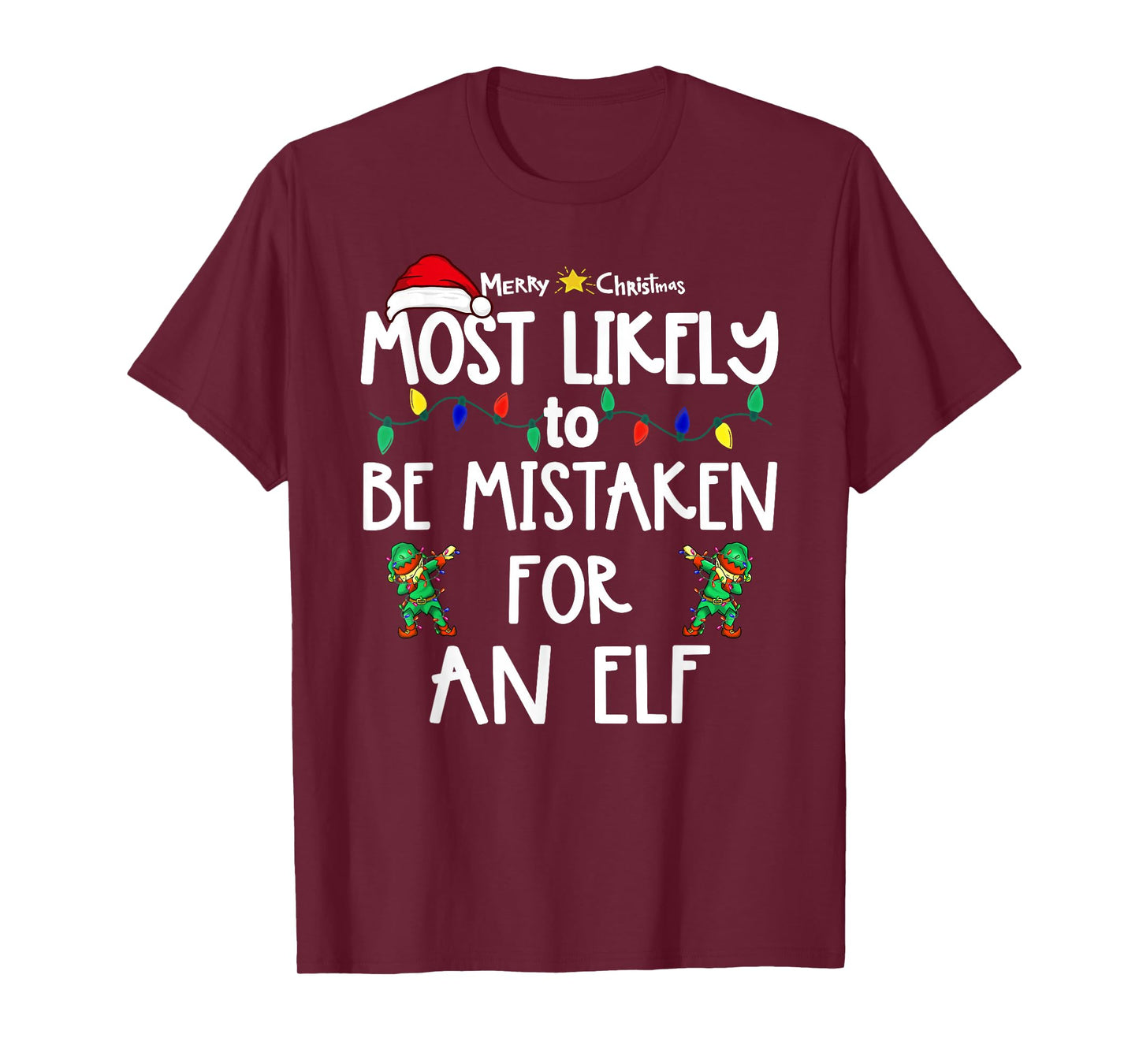 Most Likely to Christmas Shirt Matching Family Pajamas Funny T-Shirt