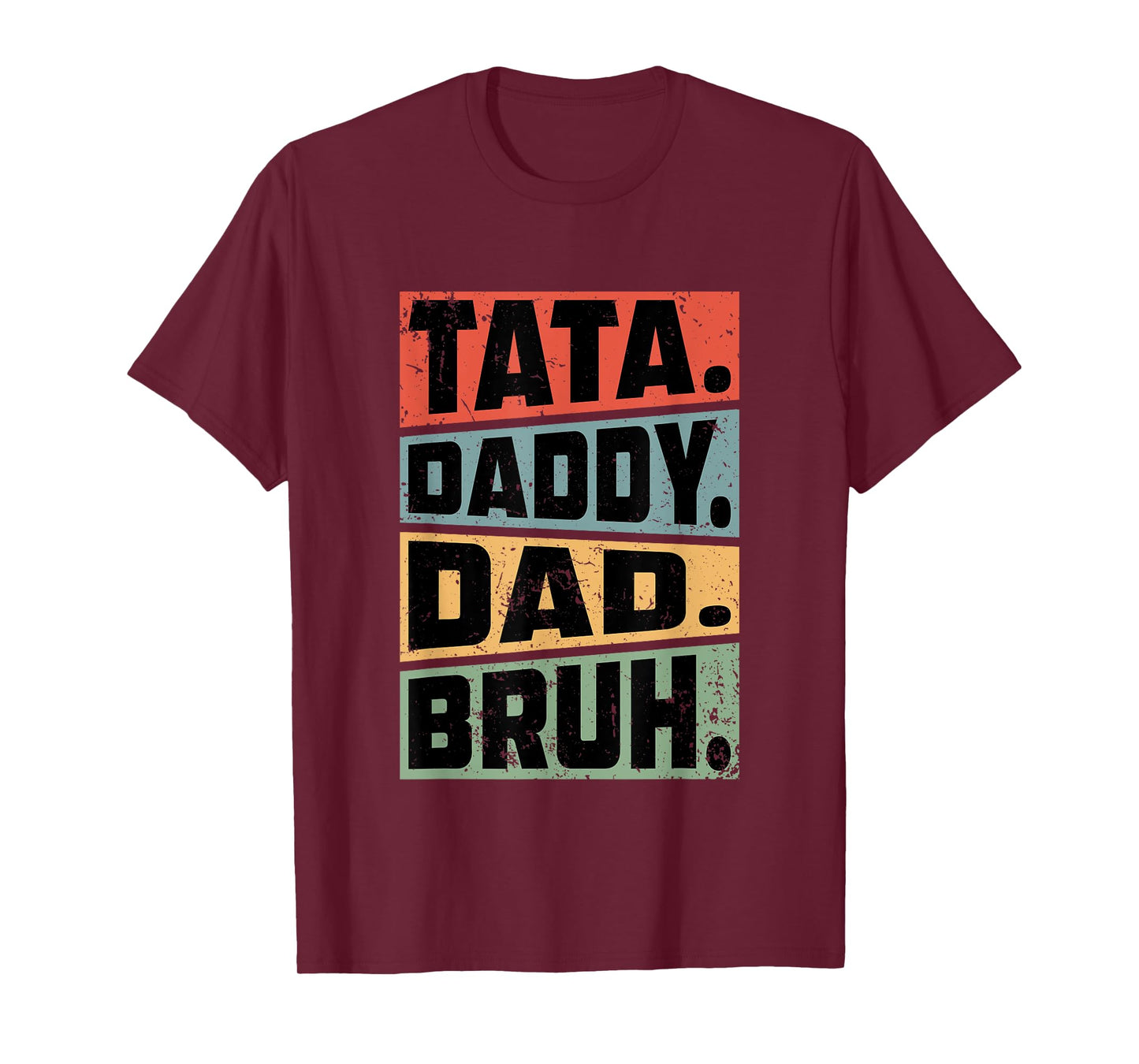 Tata Daddy Dad Bruh Fathers Day Vintage Funny Gifts Dad Papa T-Shirt