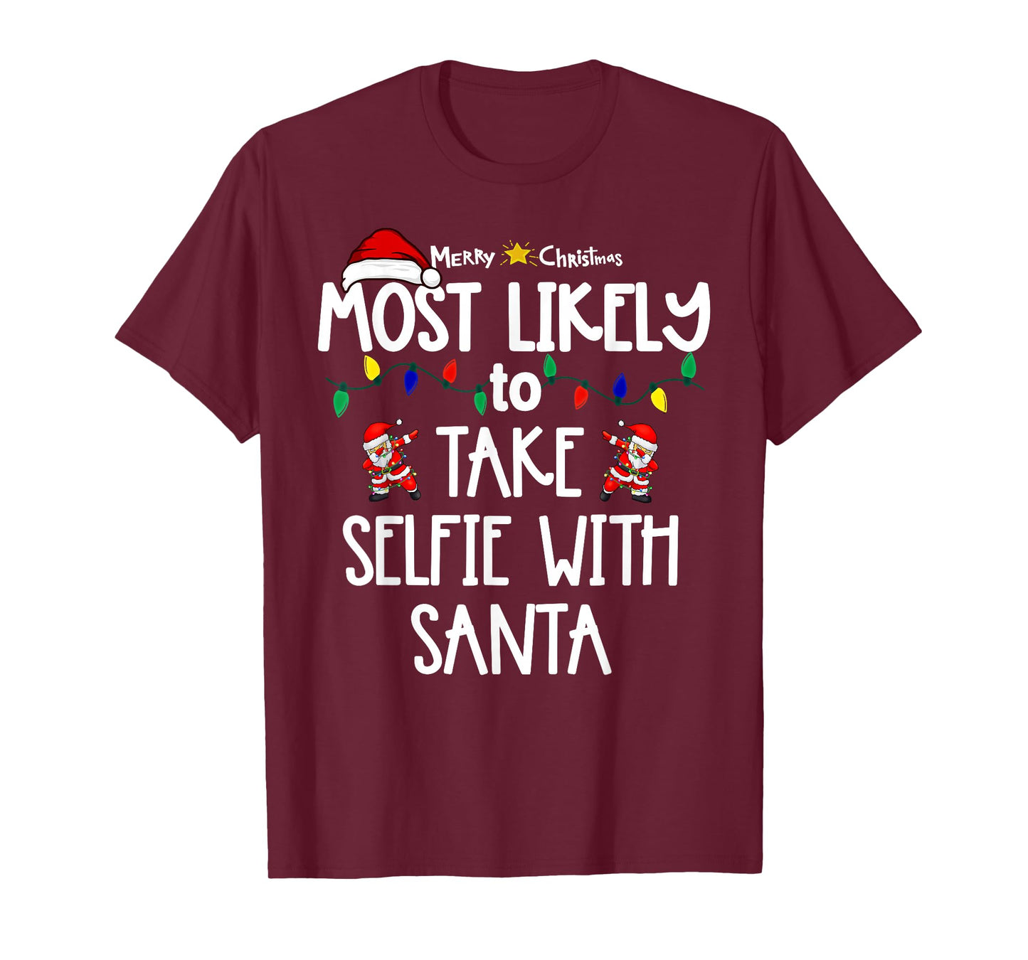 Most Likely to Christmas Shirt Matching Family Pajamas Funny T-Shirt