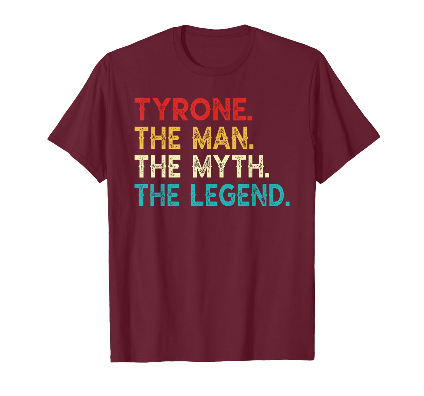 TYRONE The Man The Myth The Legend Funny Vintage TYRONE T-Shirt