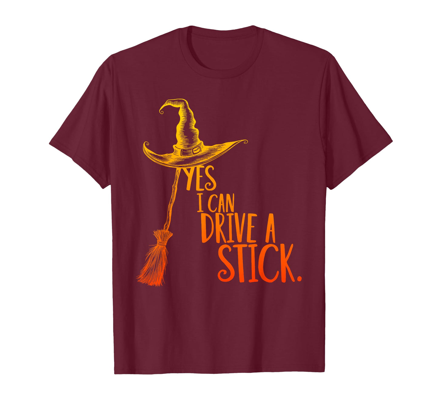 Yes I Can Drive A Stick Spooky Witch Women Halloween Costume T-Shirt