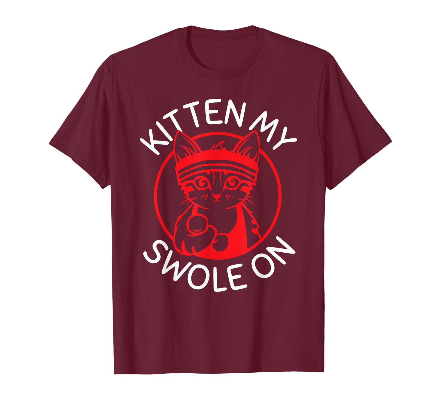 Funny Kitten Cat Perfect Lifting Weights Gym Fitness T-Shirt