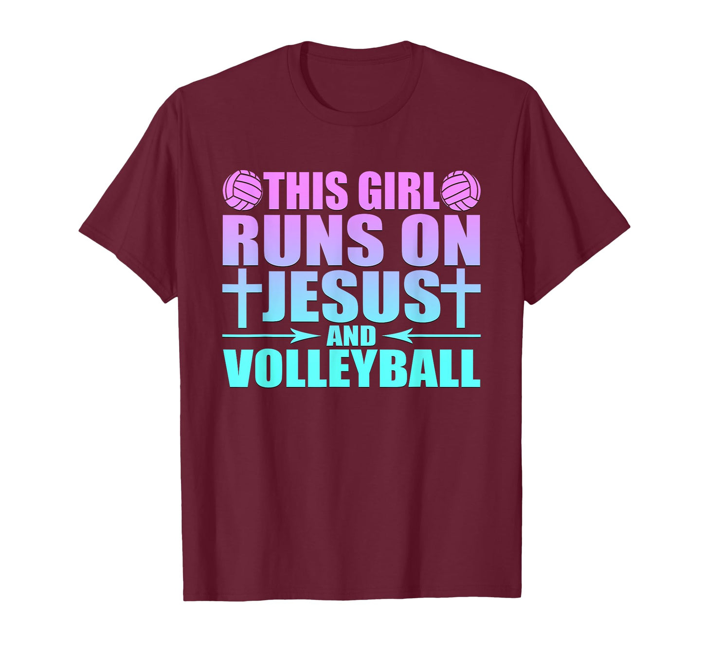 This Girl Runs On Jesus And Volleyball Novelty T-Shirt T-Shirt