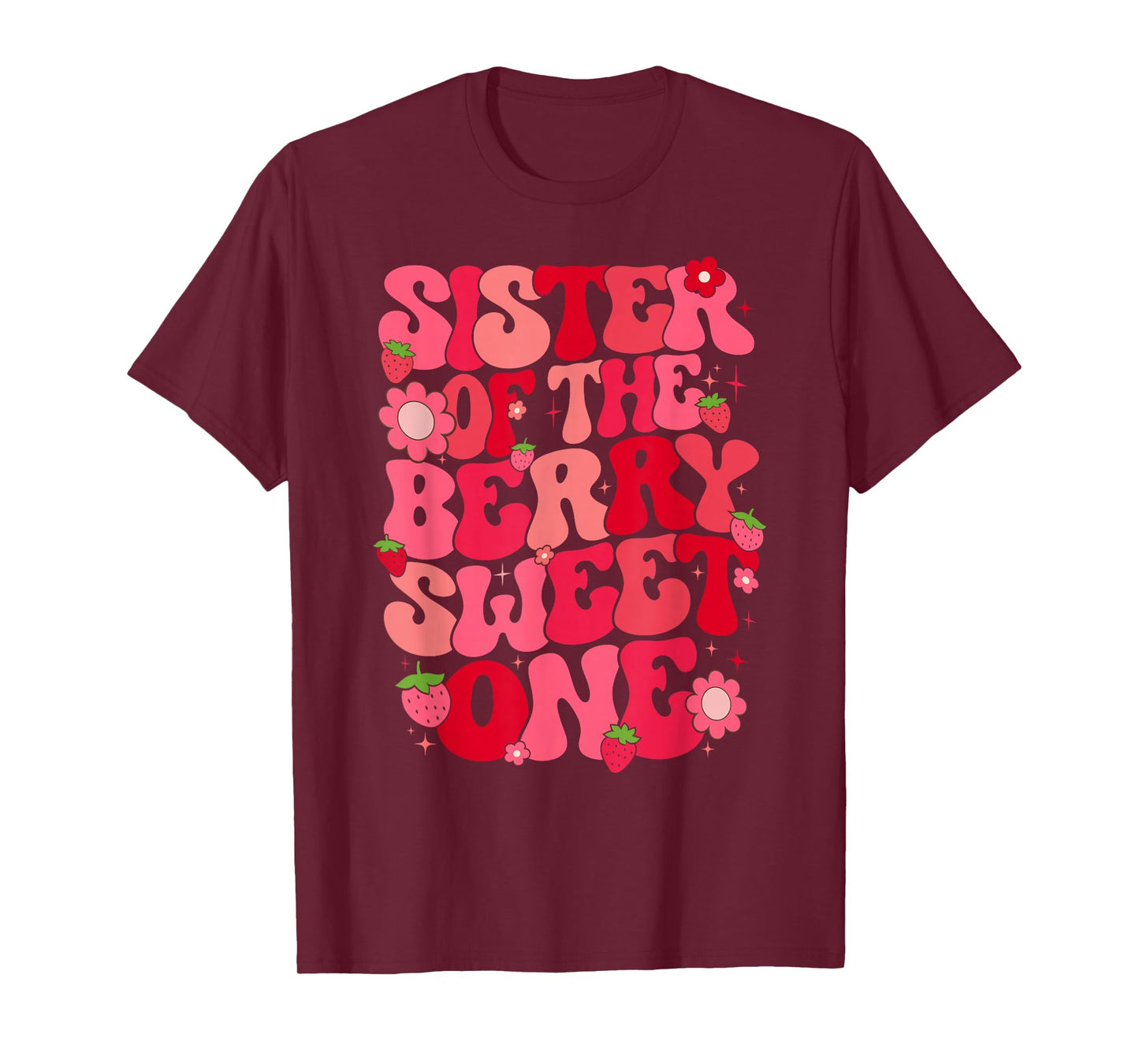 Sister Of The Berry Sweet One Strawberry First Birthday T-Shirt