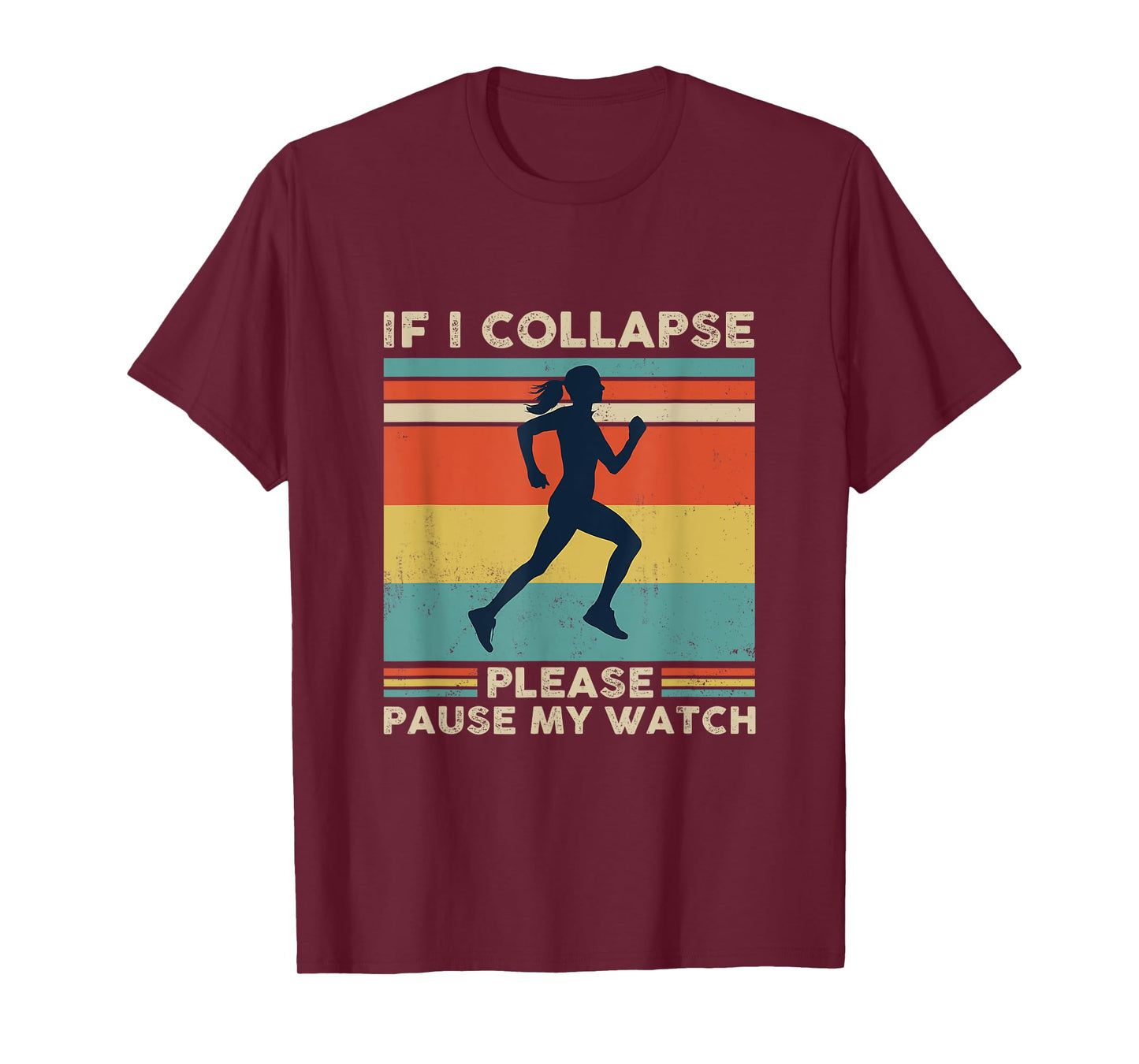 If I Collapse Please Pause My Watch T-Shirt