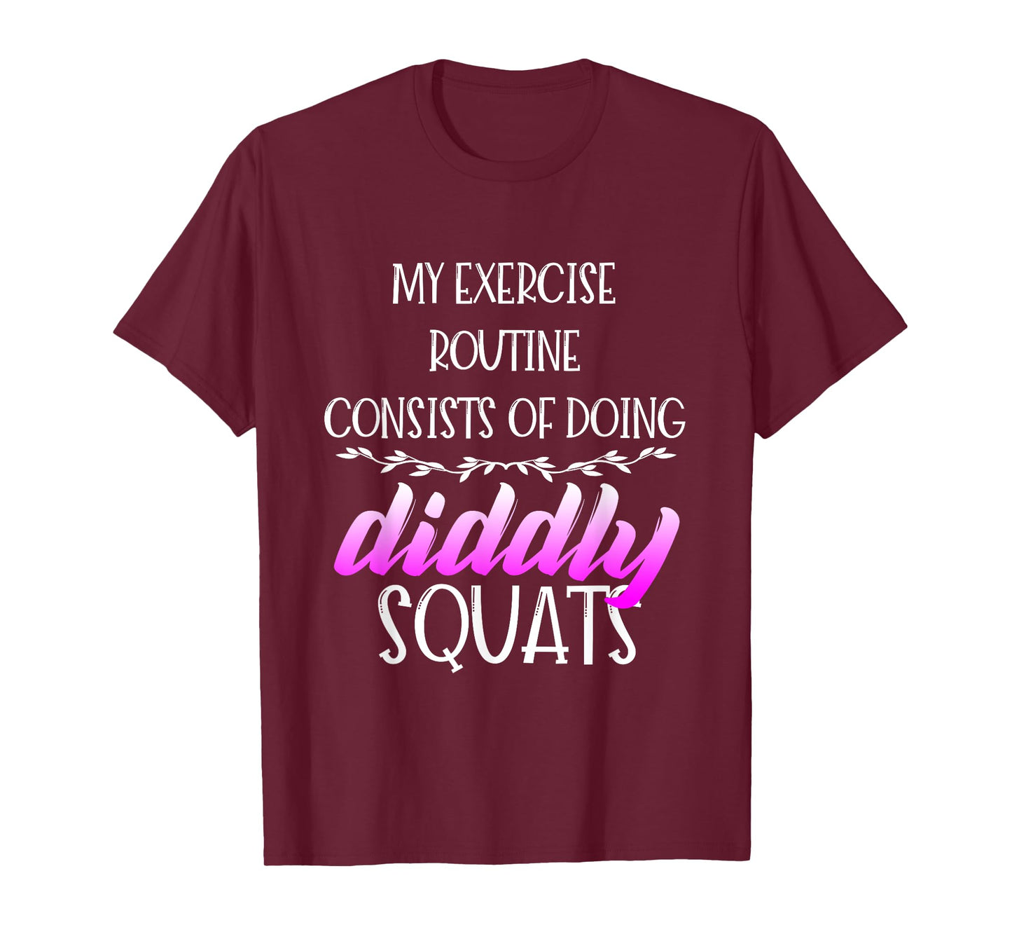Diddly Squats - Workout Shirts Funny, Fitness Gift T-Shirt