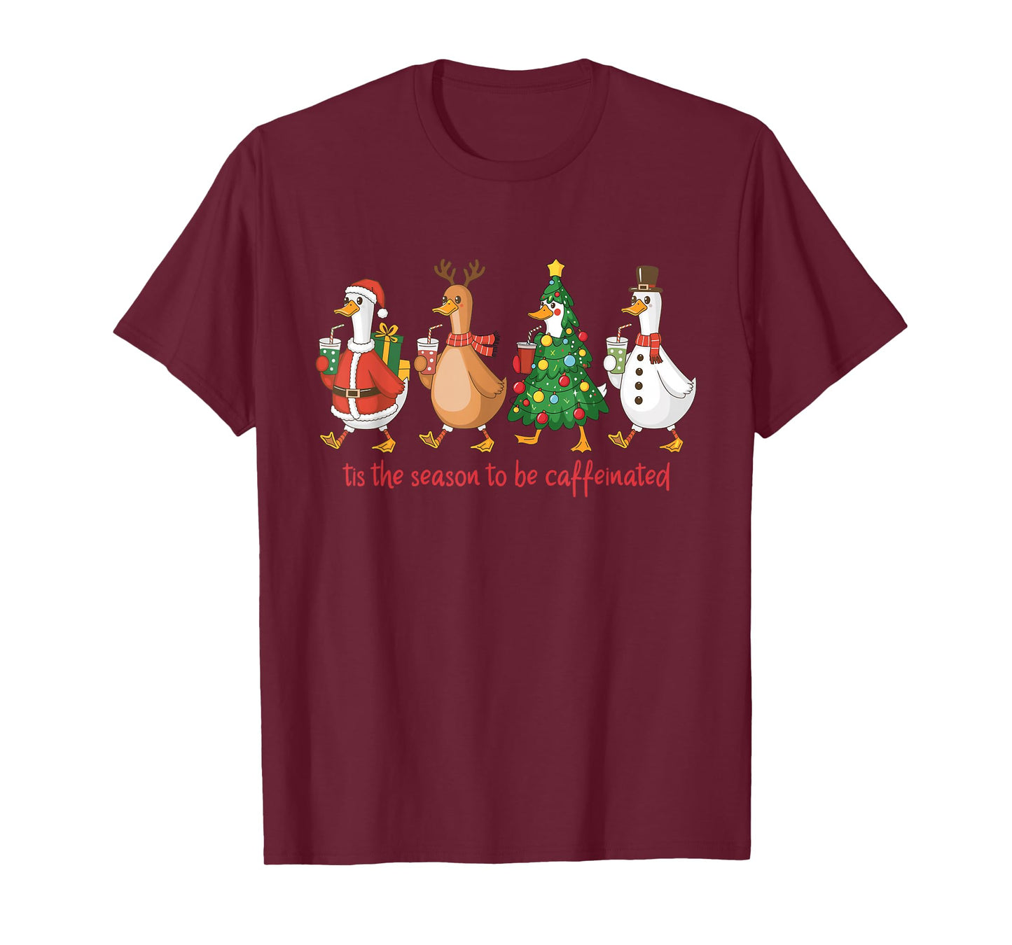 Christmas Goose Coffee Tis The Season to Be Caffeinated T-Shirt