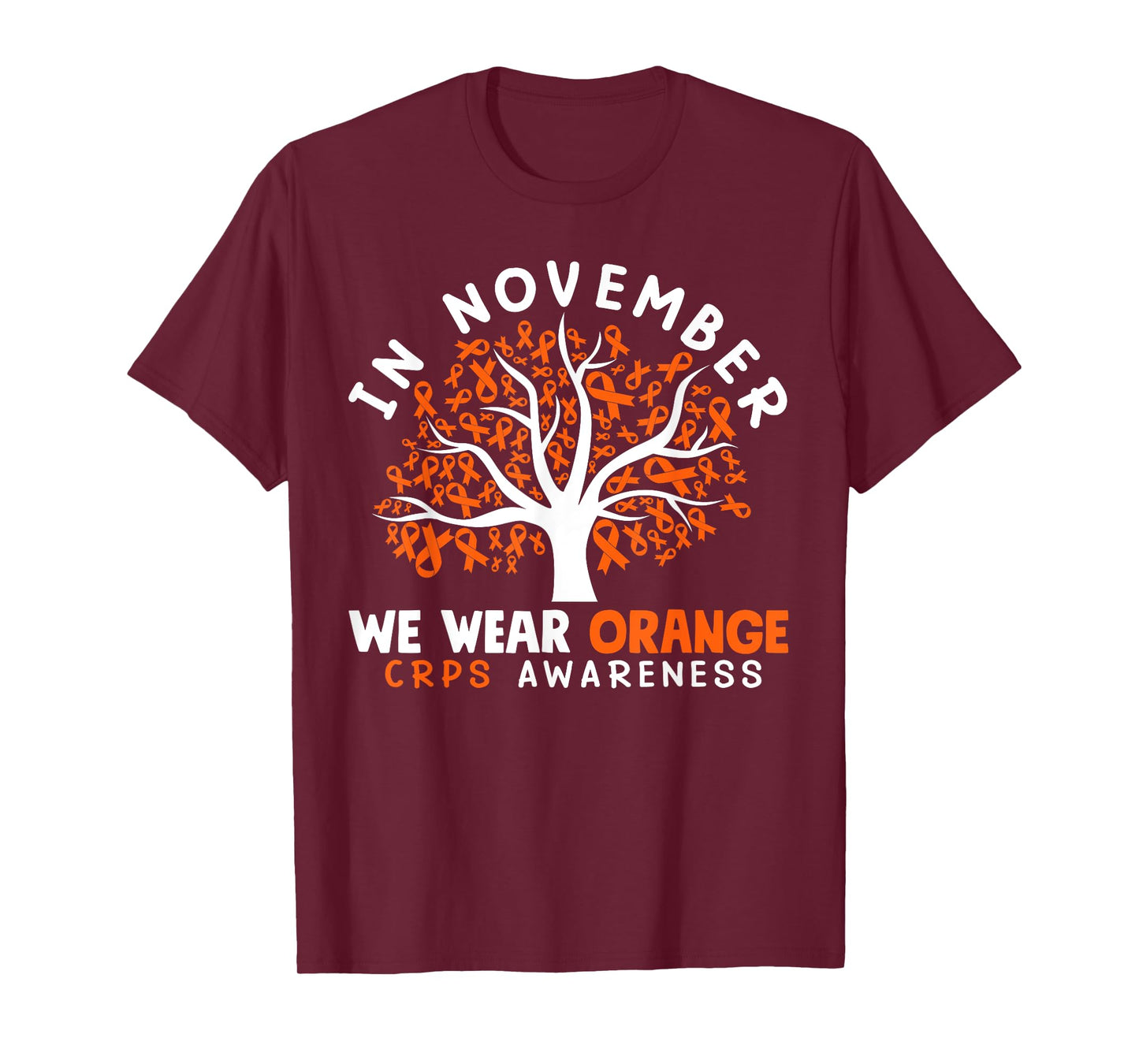 In November We Wear Orange Ribbon CRPS Awareness T-Shirt