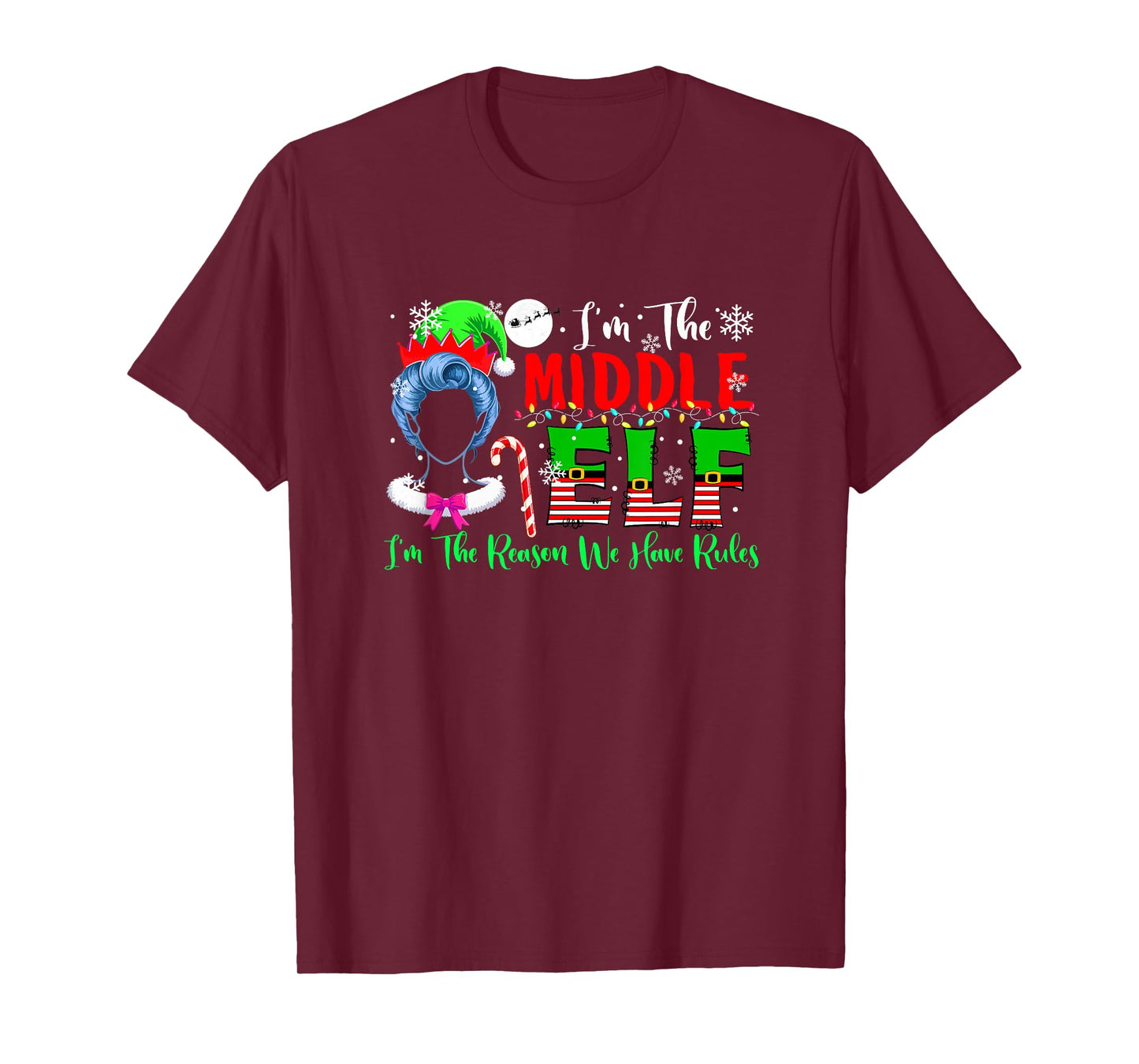 Middle Elf Funny Joke Reason Rules Christmas Family Group T-Shirt