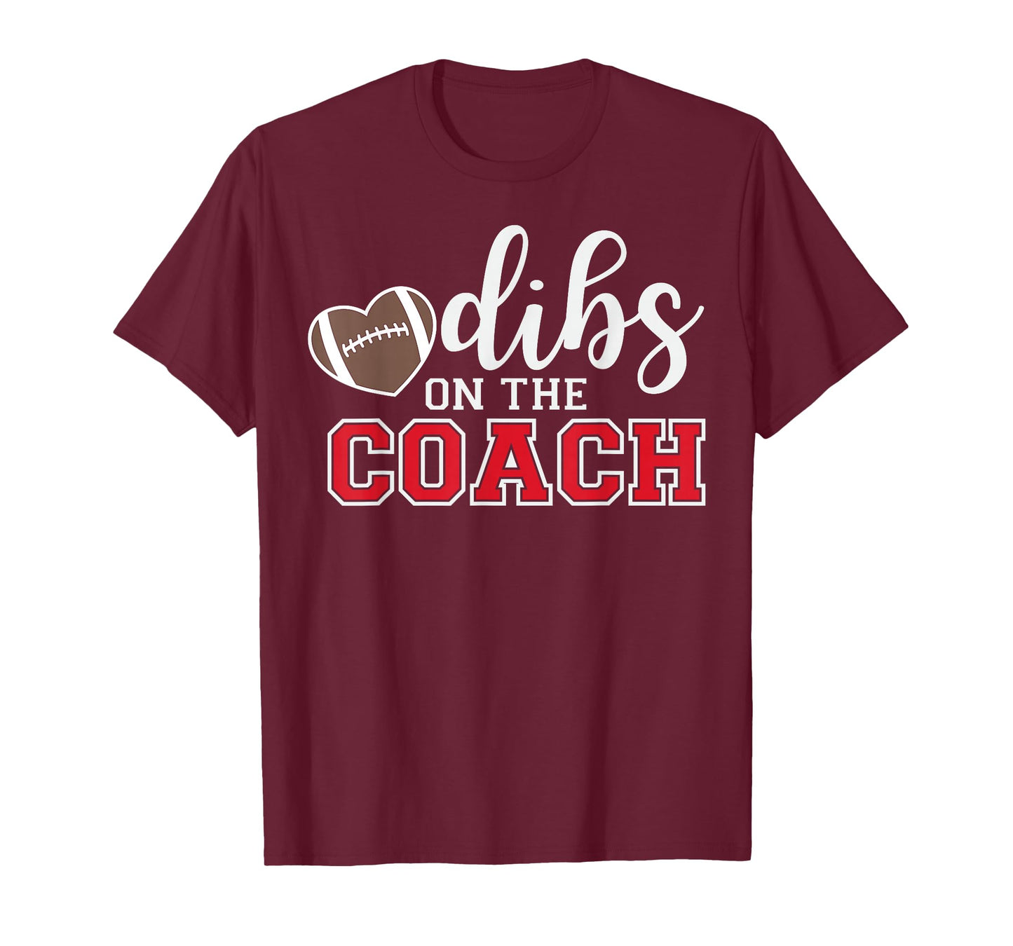 Dibs On The Coach Football Coach Dad Funny Football Trainer T-Shirt