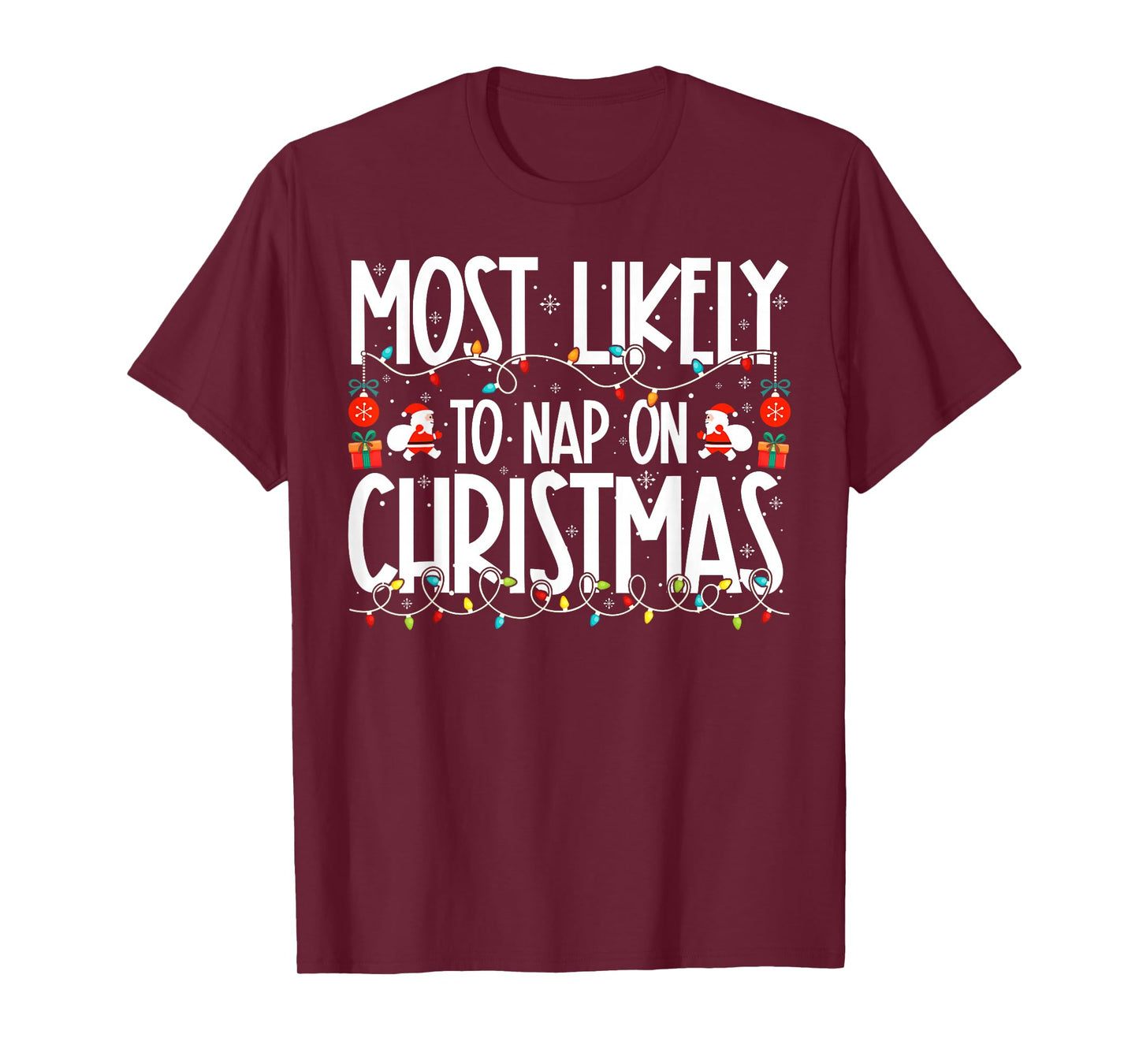 Most Likely to Nap On Christmas Family Christmas T-Shirt