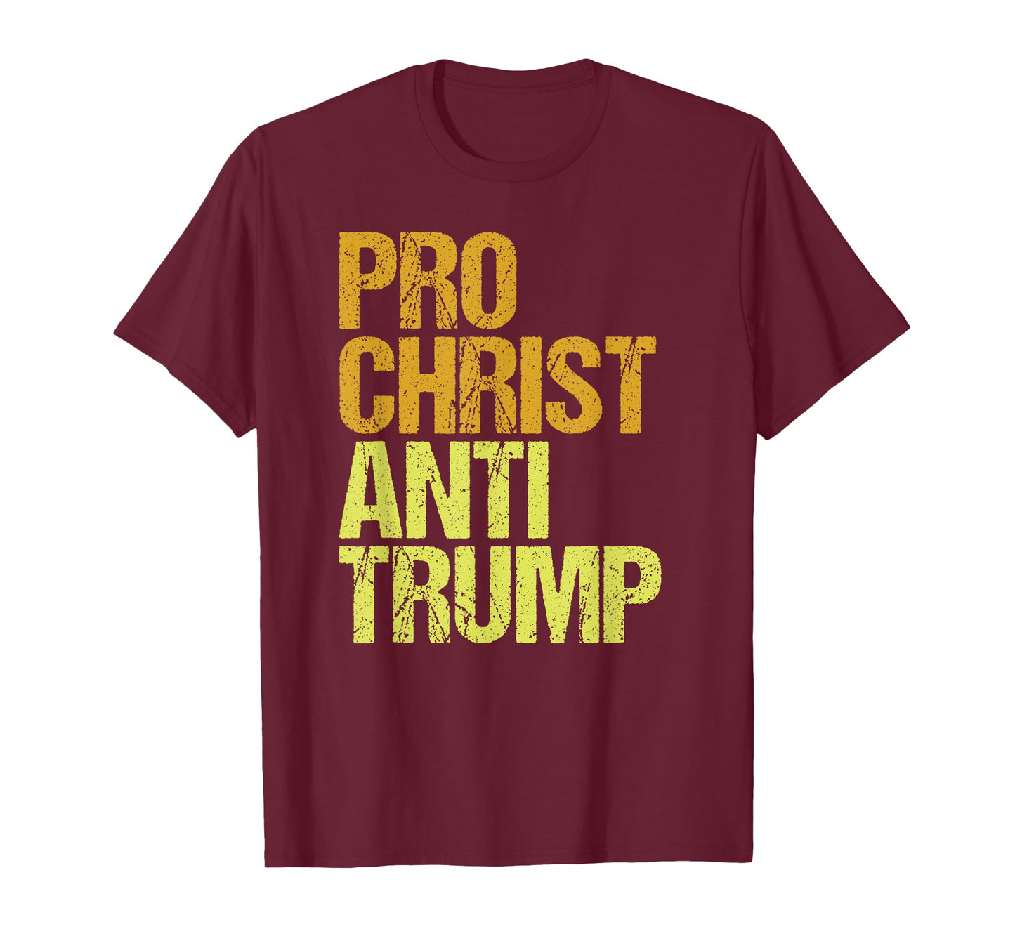 Pro Christ Anti Trump Protest T-Shirt