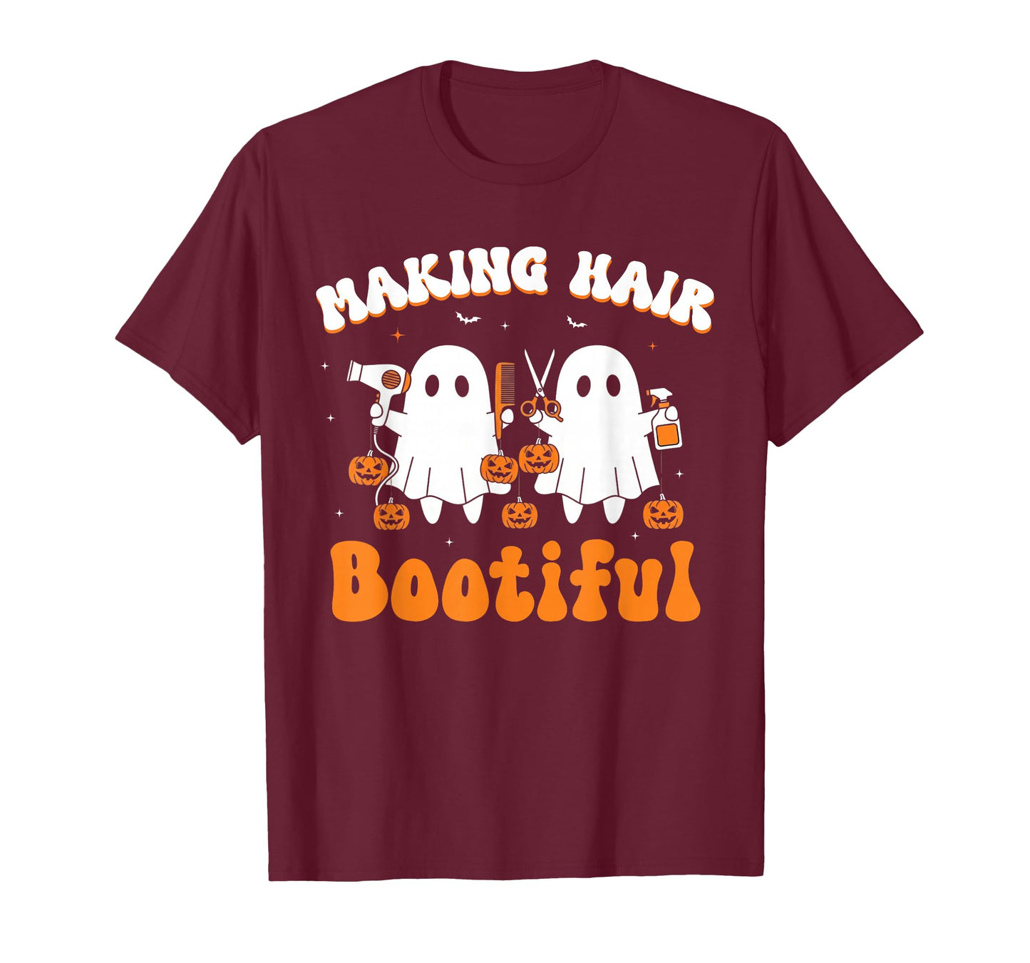 Making Hair Bootiful Funny Scary Ghost Hairdresser Halloween T-Shirt