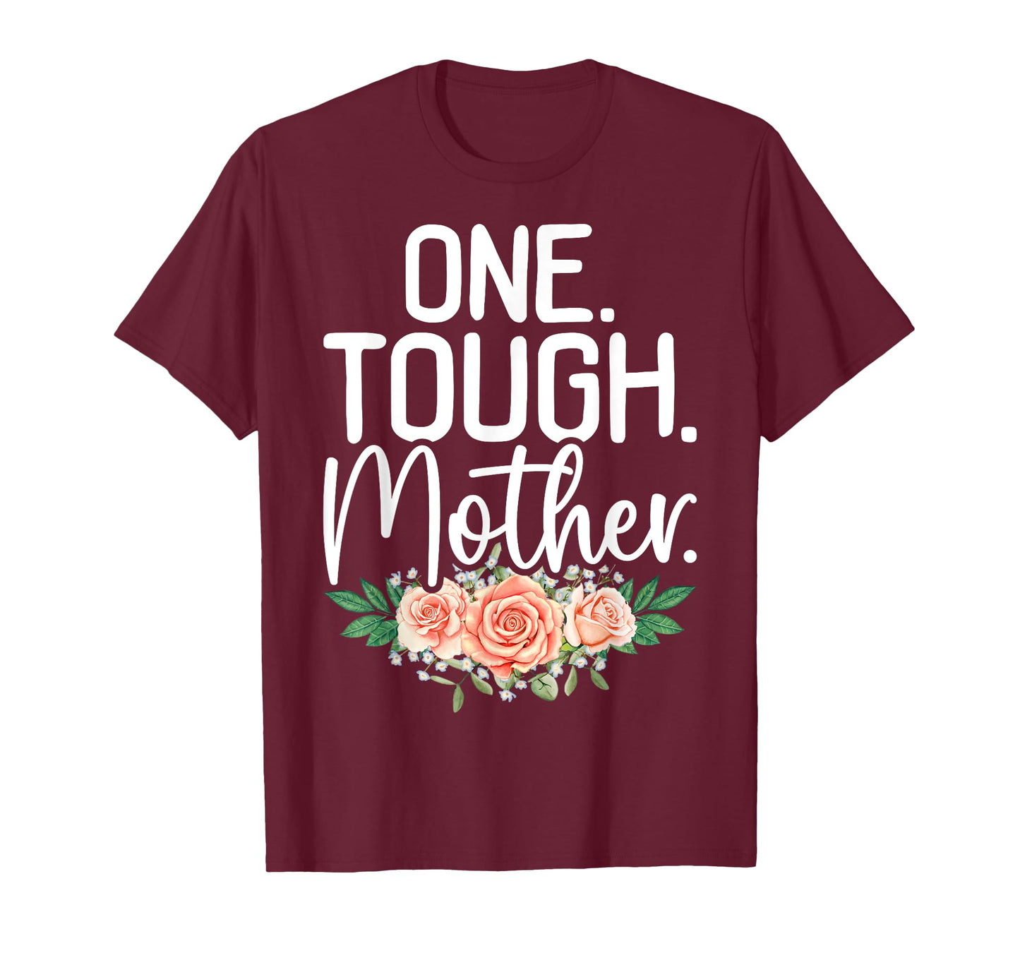 One Tough Mother Strong Mama Cute Retro Mom Mother's Day T-Shirt
