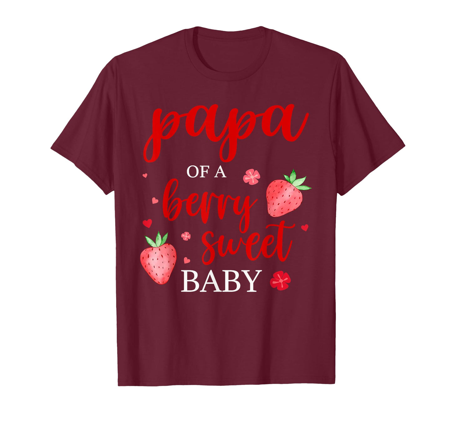 Papa Of A Berry Sweet One Strawberry Baby First Birthday T-Shirt