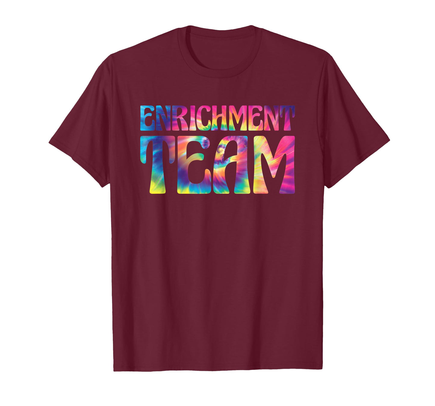 Enrichment Educator Tie-Dye Enrichment Team T-Shirt
