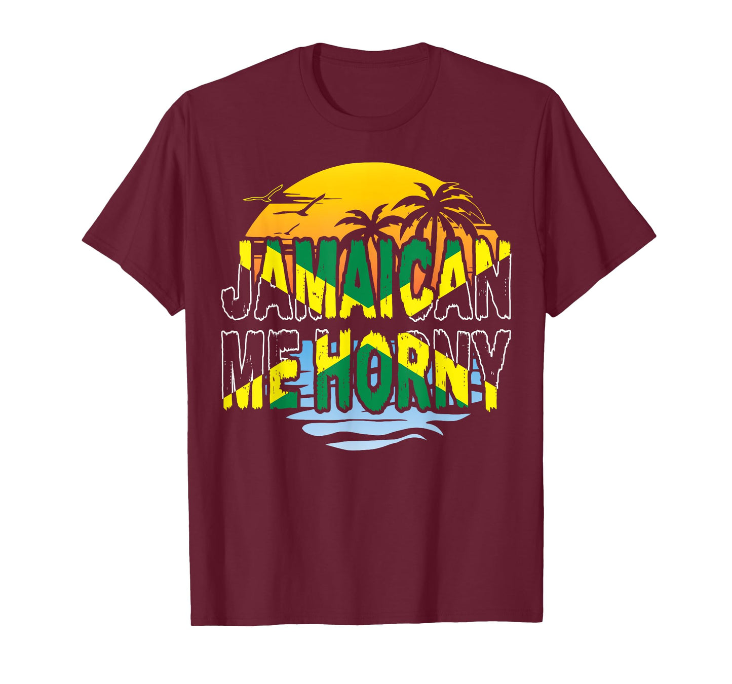 Funny Jamaican Me Horny T-Shirt Jamaica Fans Tee T-Shirt