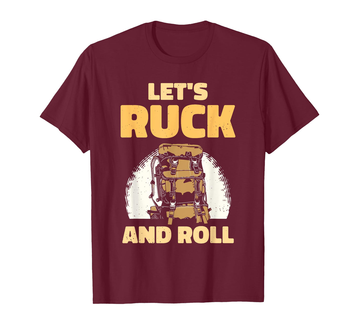 Let's Ruck And Roll Backpack Rucksack Workout Rucking T-Shirt