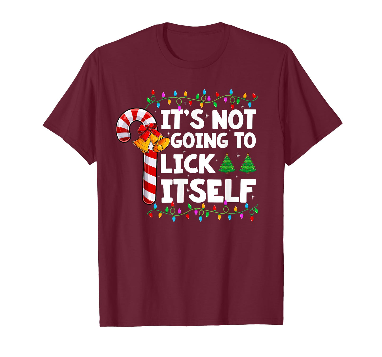 It's Going to Lick Itself Funny Candy Cane Christmas T-Shirt