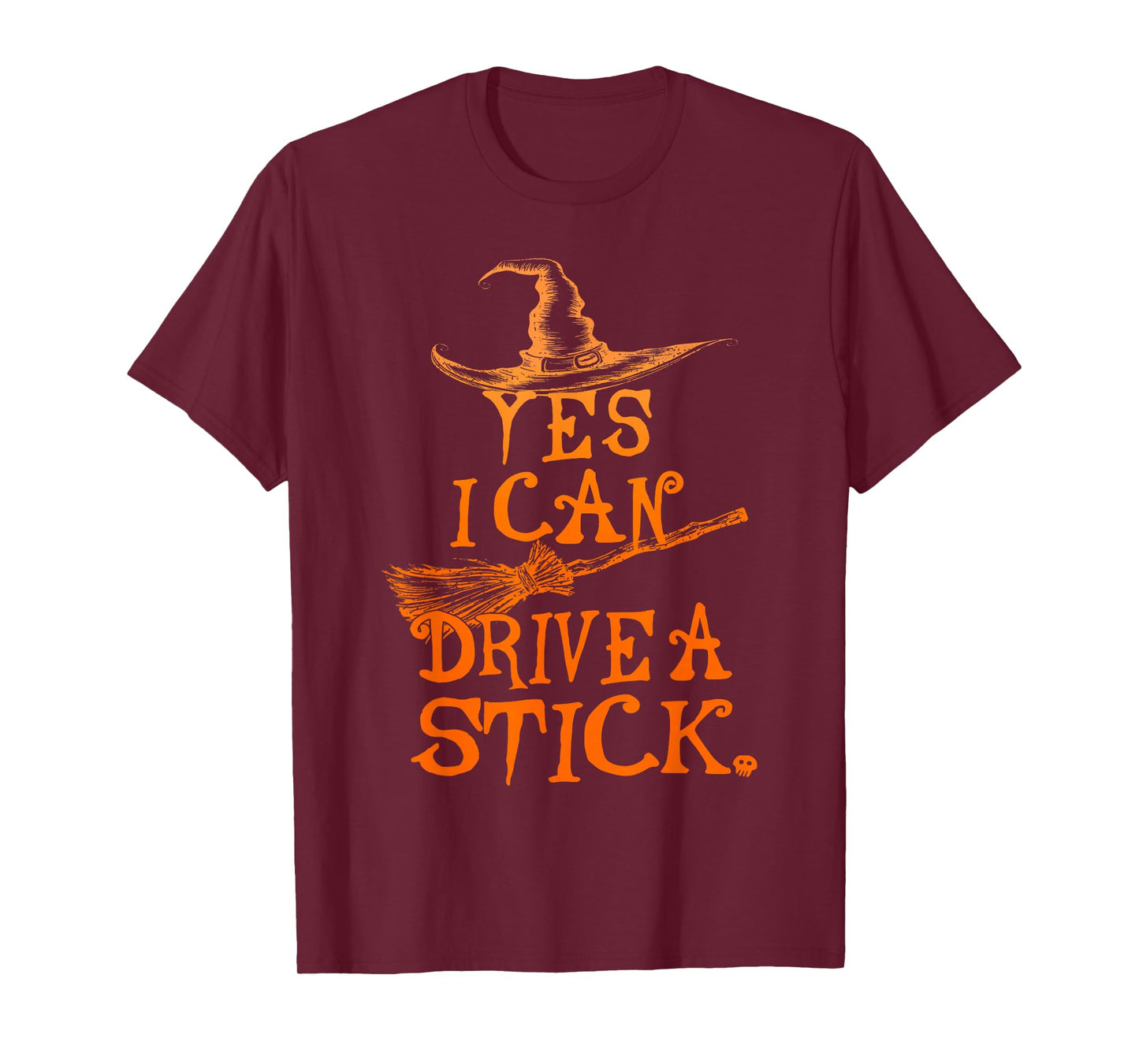 Yes I Can Drive A Stick Funny Halloween Spooky Witch T-Shirt