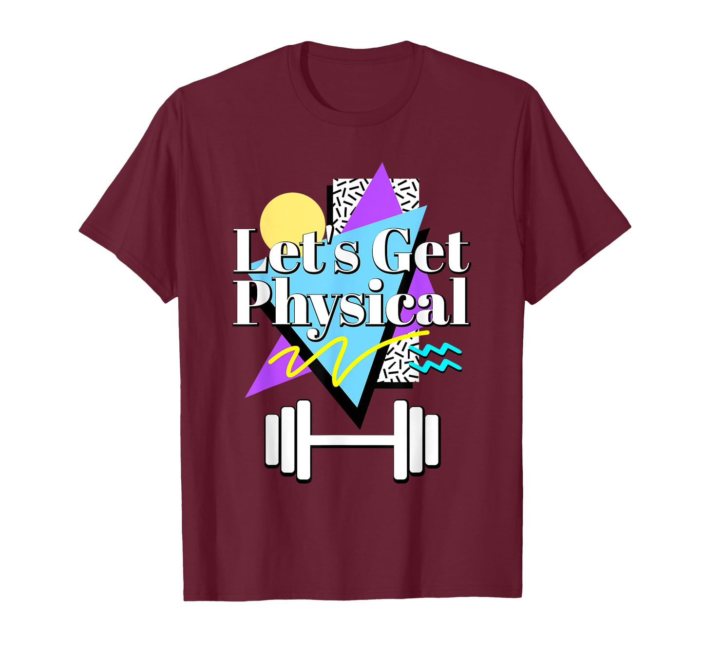 Let’s Get Physical 80's 90s Retro Style Workout Gym Fitness T-Shirt