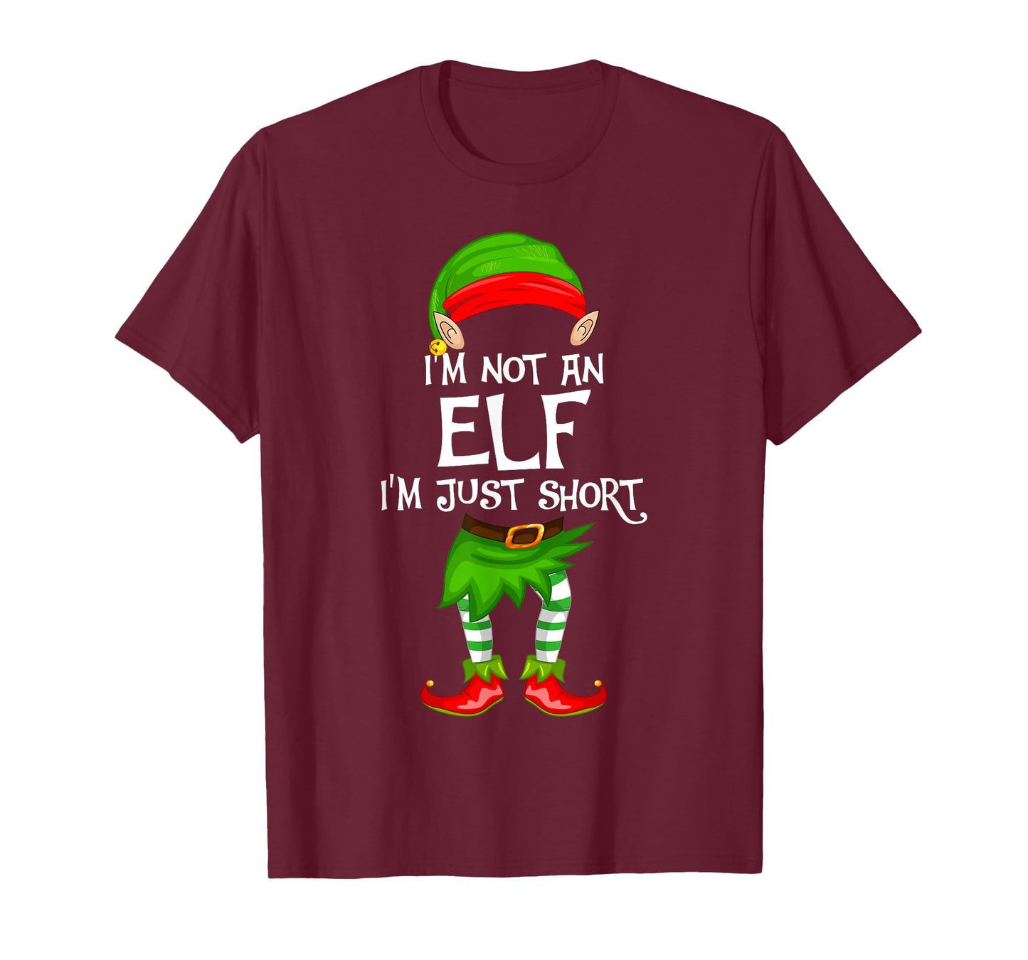 I'm Not an Elf I'm Just Short Funny Christmas Family Elf T-Shirt