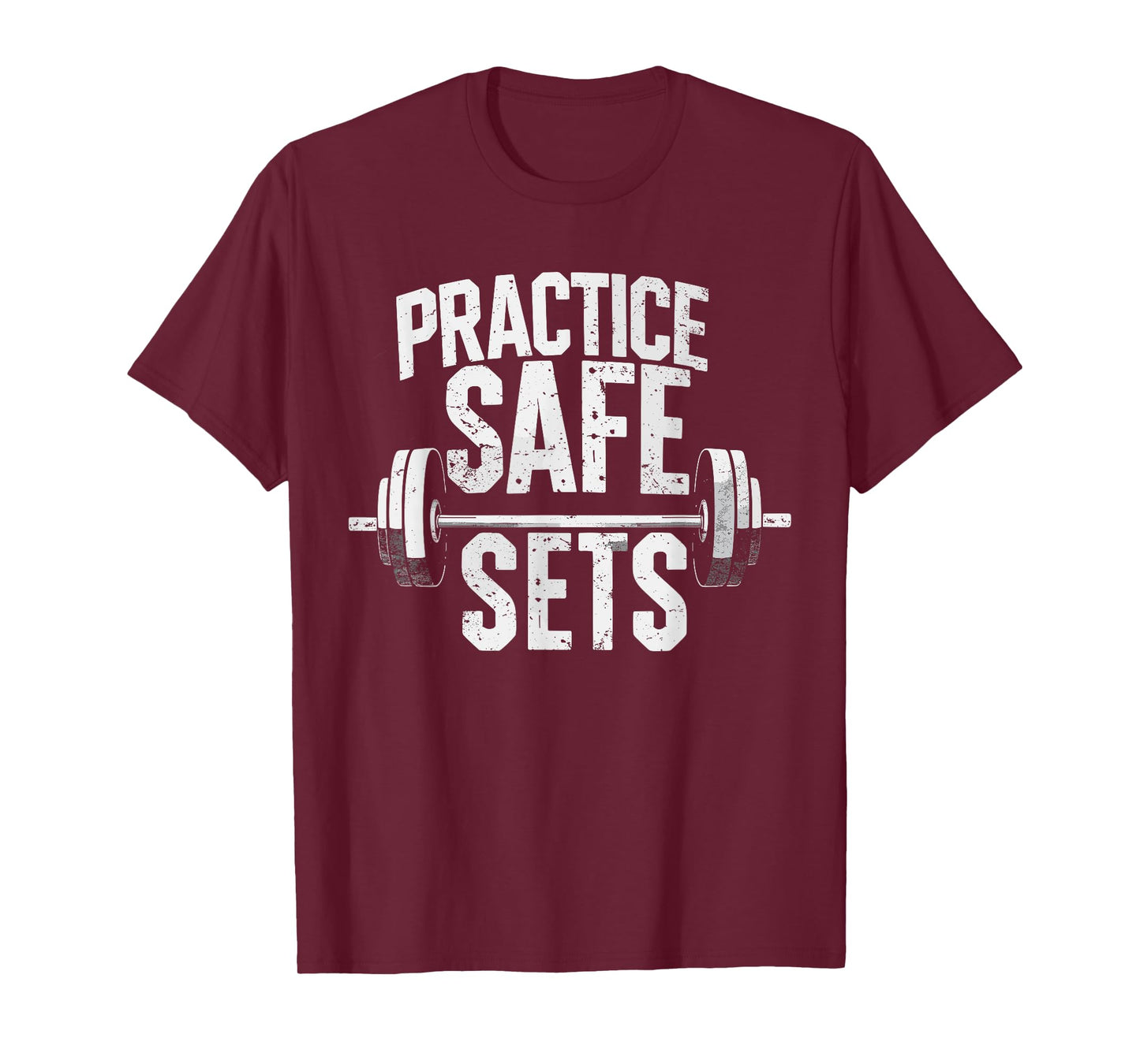 Practice Safe Sets Funny Gym Workout Weightlifting T-Shirt