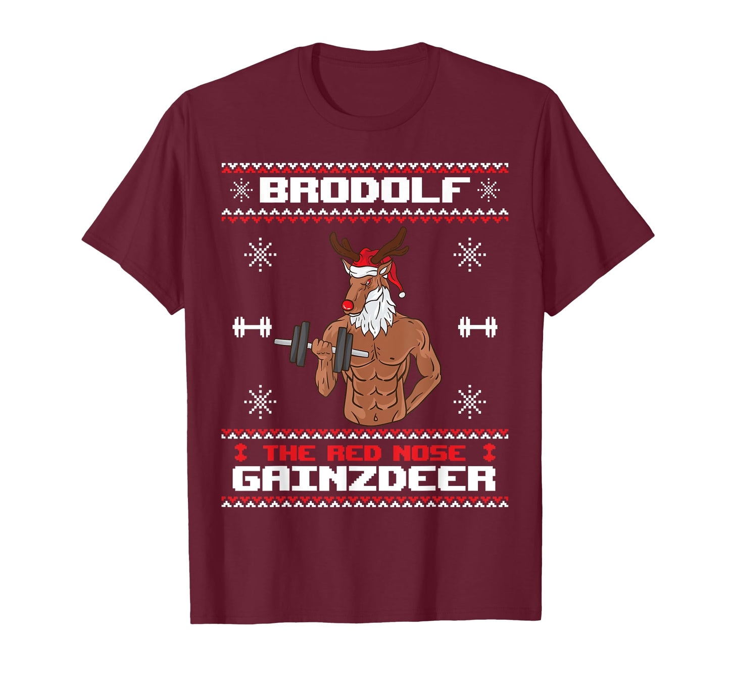 Brodolf The Red Nose Gainzdeer Gym Ugly Christmas Sweater T-Shirt