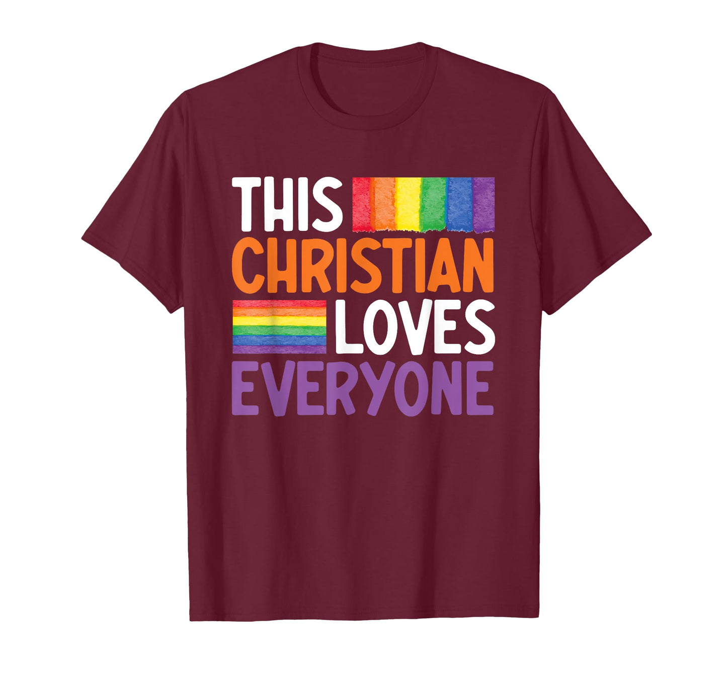 This Christian Loves Everyone Funny Gay Christian Gay Jesus T-Shirt
