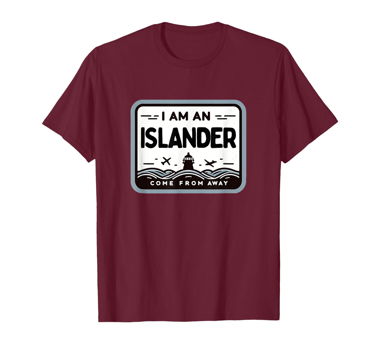 I Am An Islander Come From Away Newfoundland Musical Theatre T-Shirt