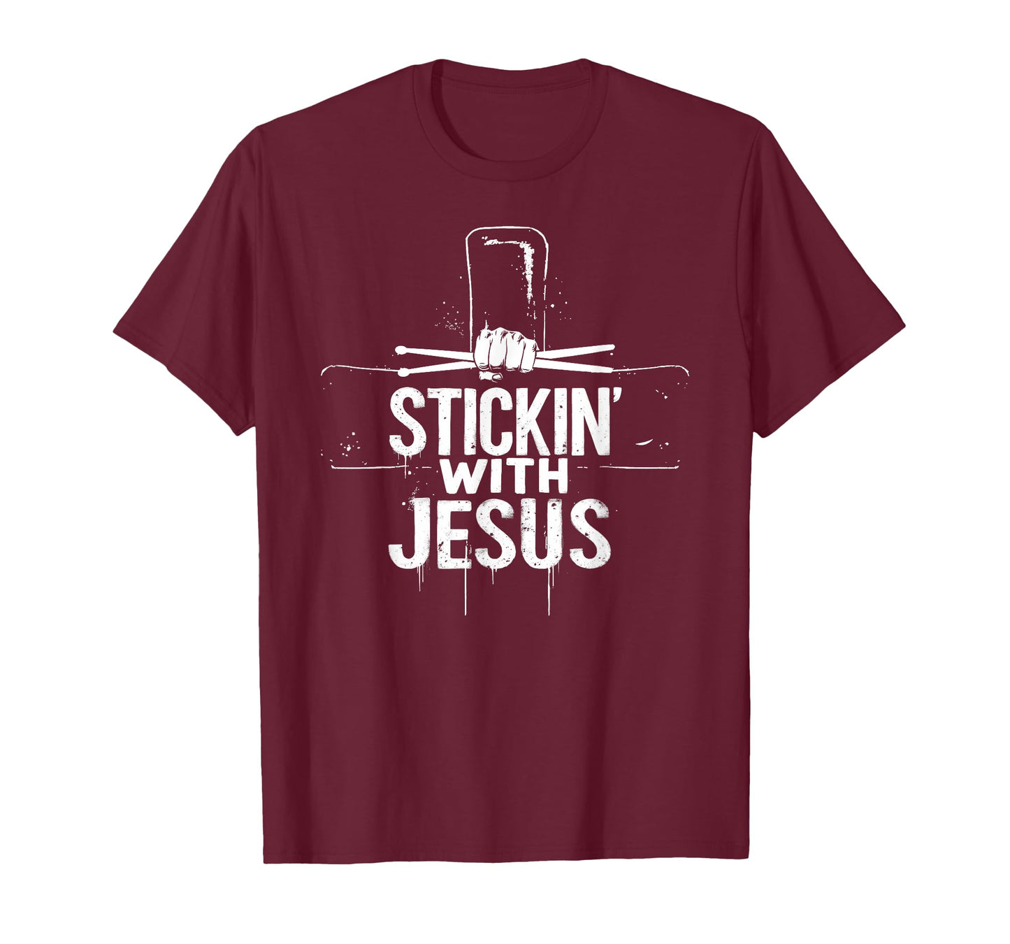 Stickin' With Jesus Drumming Lover Drums Drummer Christian T-Shirt