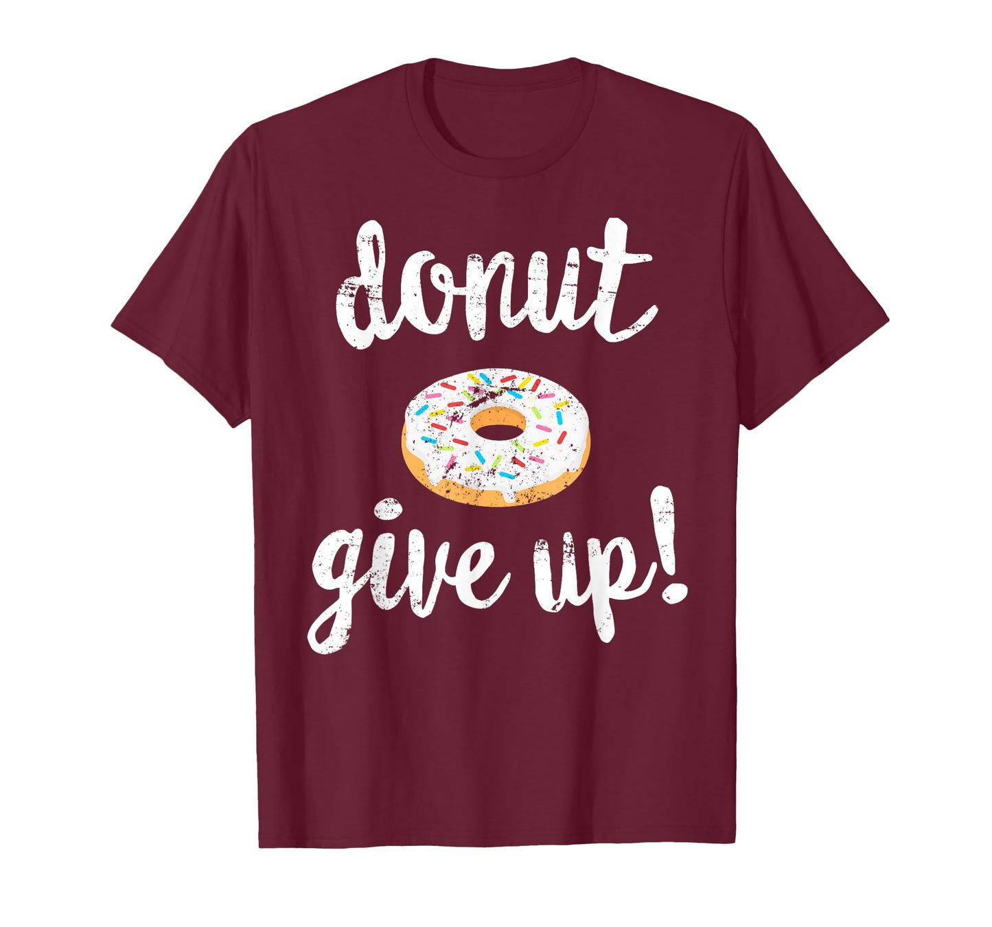 Donut Workout T-Shirt, Funny Doughnut Give Up Fitness T-Shirt