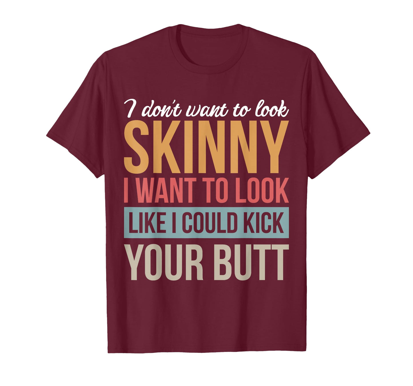 Athletic Inspiration Strength Training Gym I Don't Want To Look Skinny I Want To Look Like Black Men's Cotton Polyester Blend T-Shirt