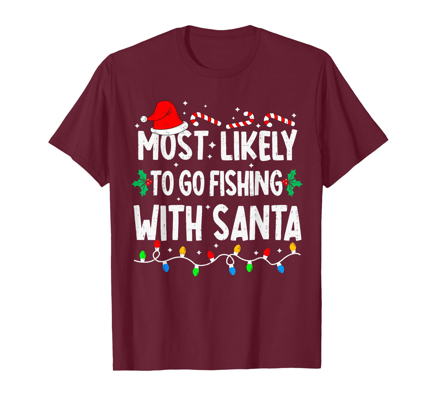 Most Likely to Go Fishing with Santa Matching Christmas T-Shirt