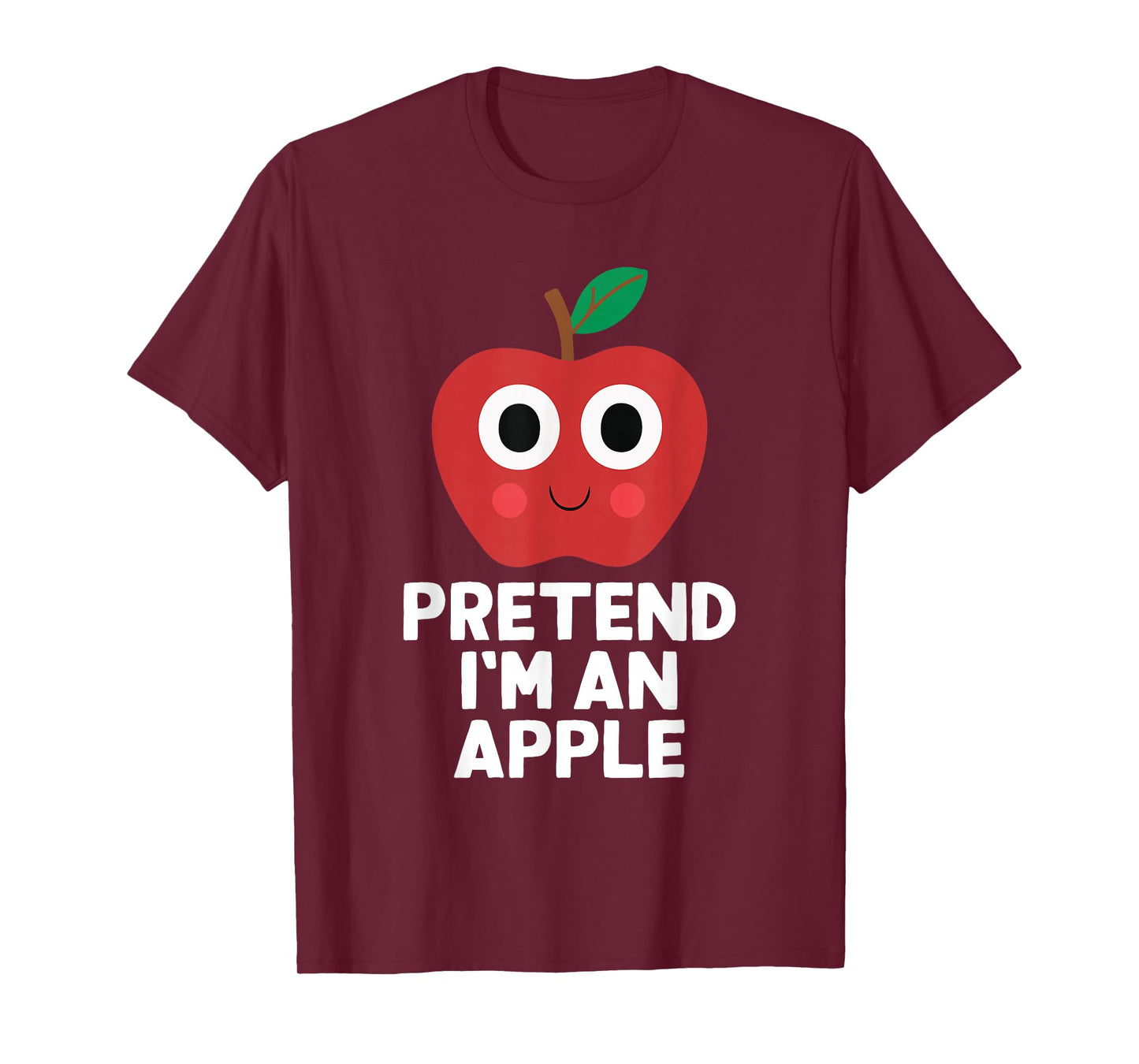 Easy Pretend I'm A Apple Costume Halloween Funny T-Shirt