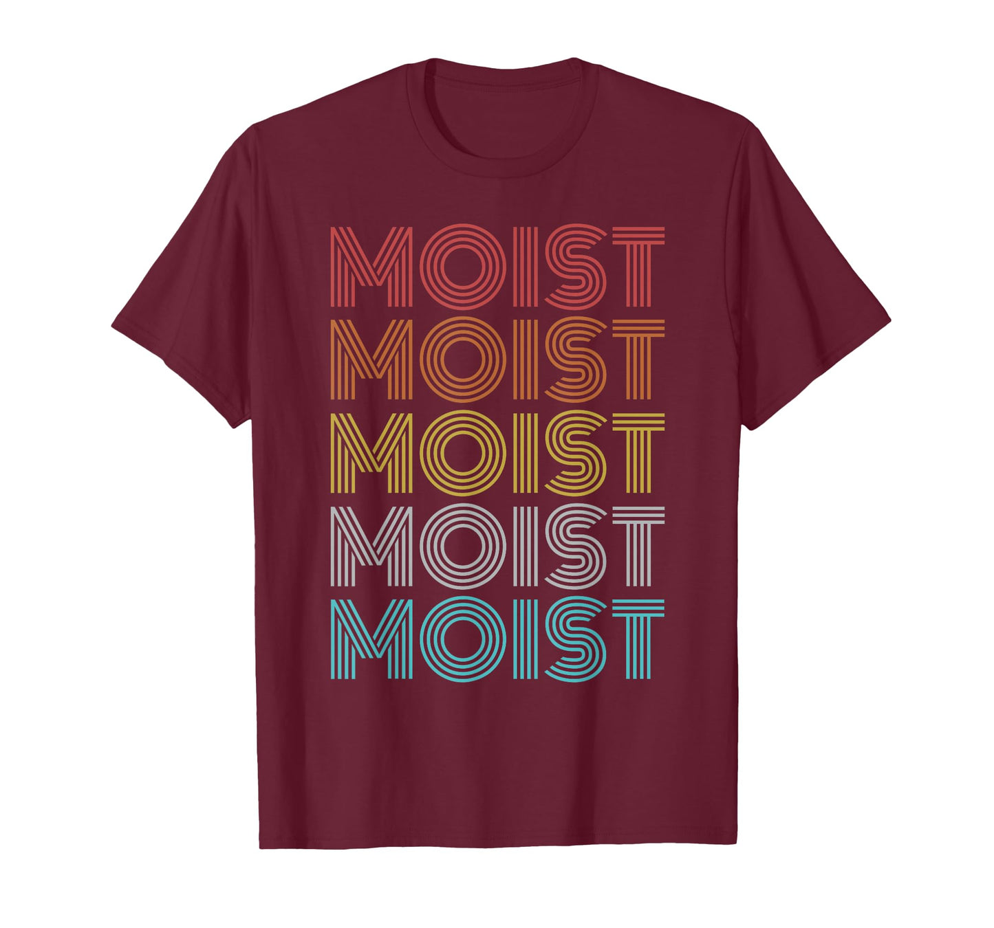 Retro Vintage Moist T-Shirt