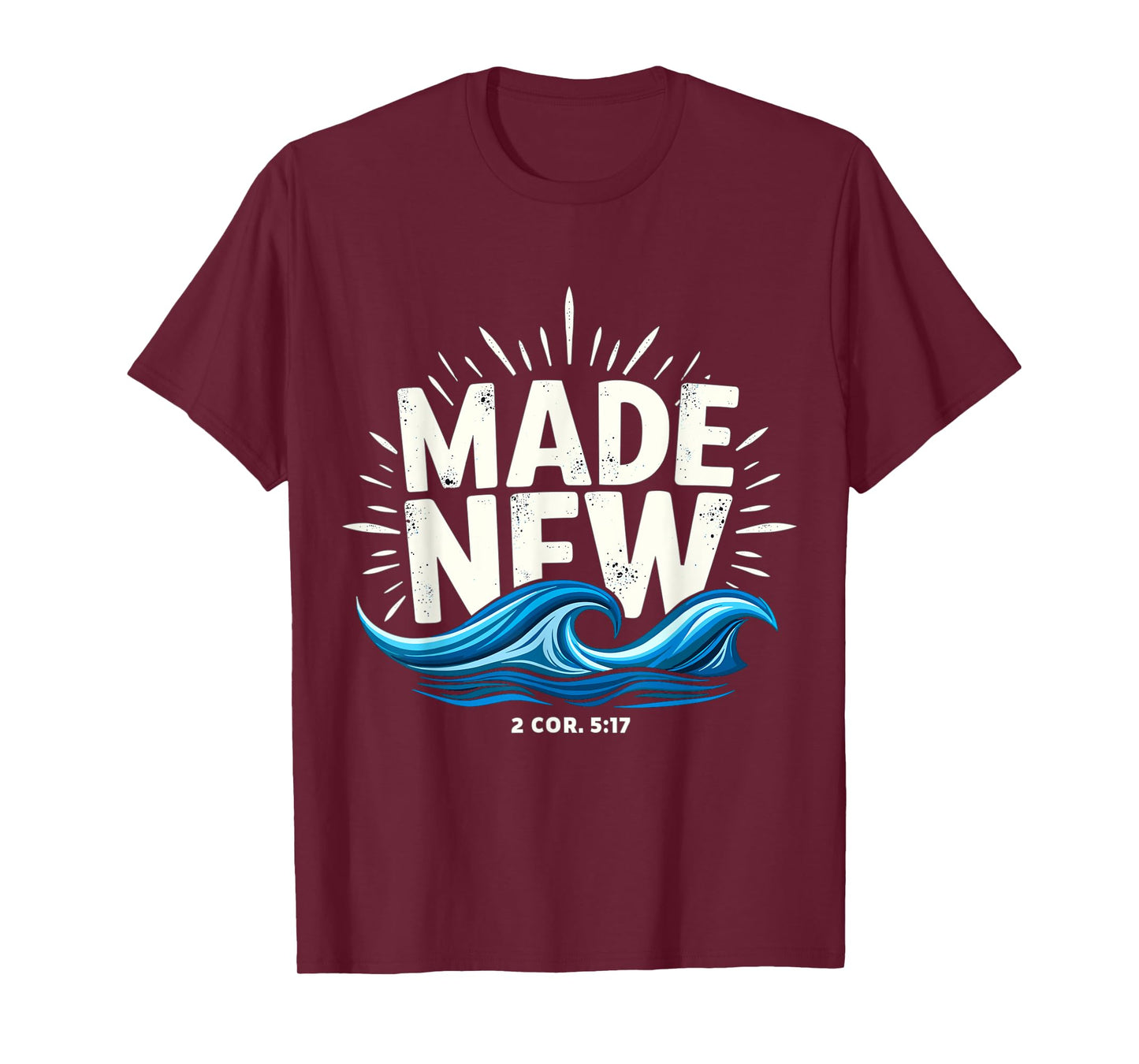 Made New Baptized Baptism T-Shirt