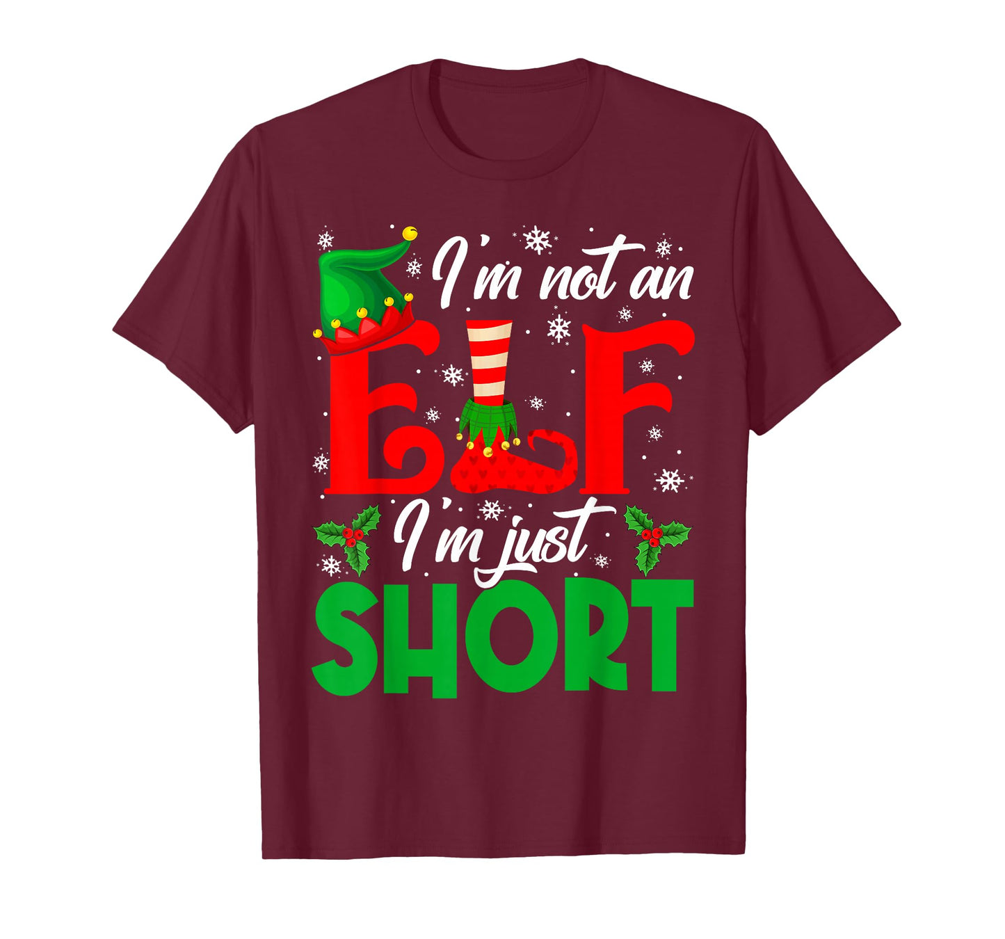 I'm Not an Elf I'm Just Short Merry Christmas Pajamas Xmas T-Shirt