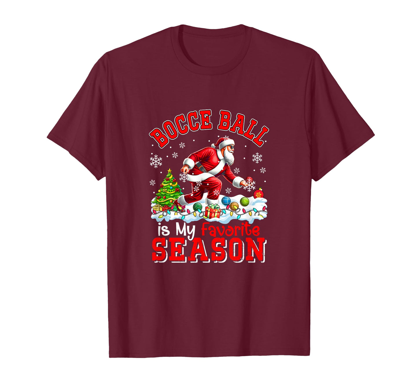 Bocce Ball is Favorite Season Costume Player Christmas Santa T-Shirt