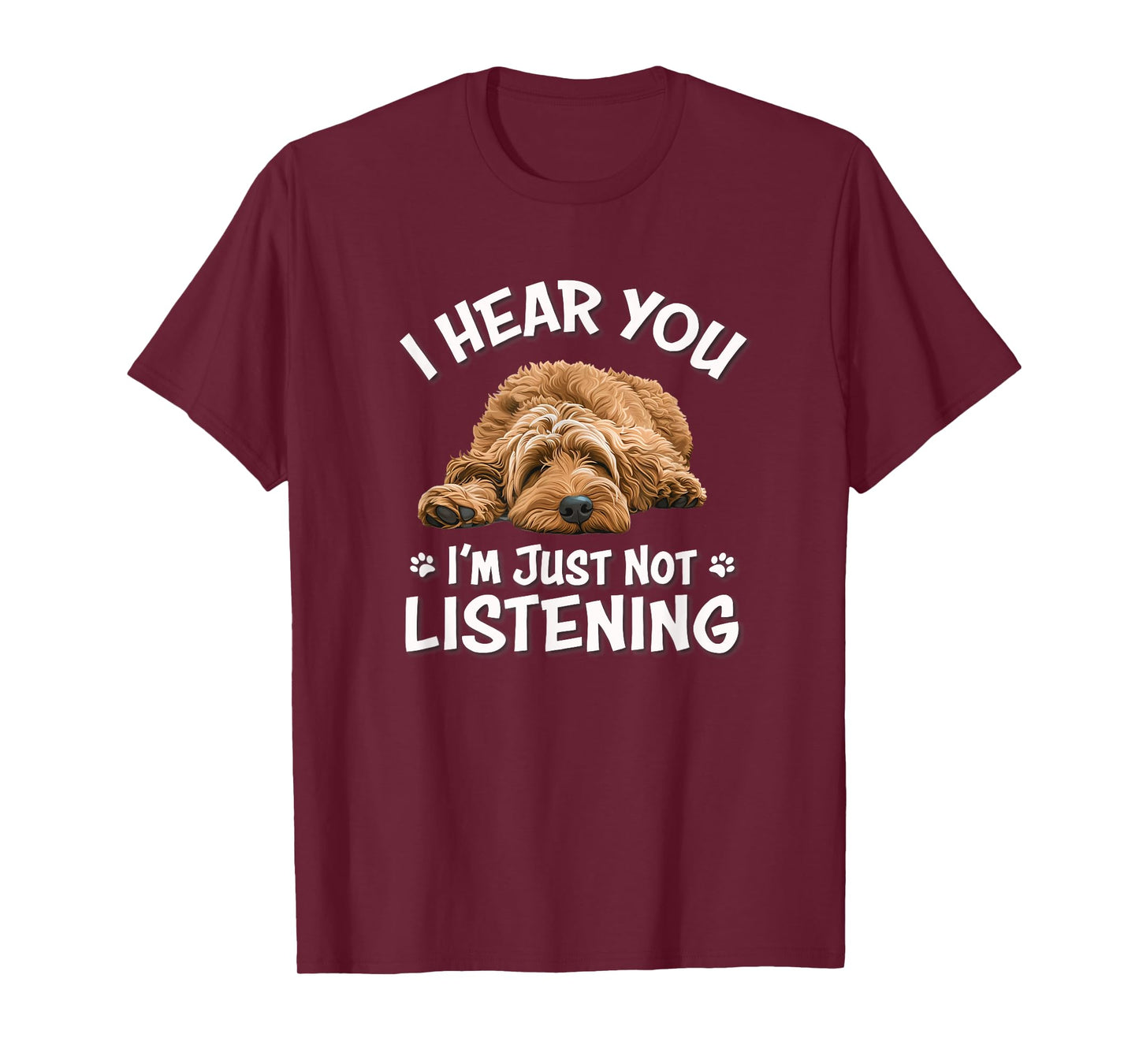 Funny Cute Hear You Not Listening Labradoodle Lover T-Shirt