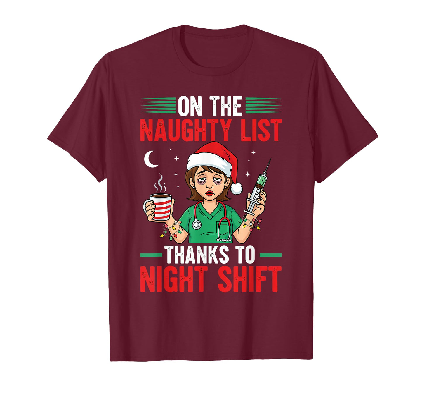 Night Shift Nurse Naughty List Xmas Funny Christmas Nurses T-Shirt