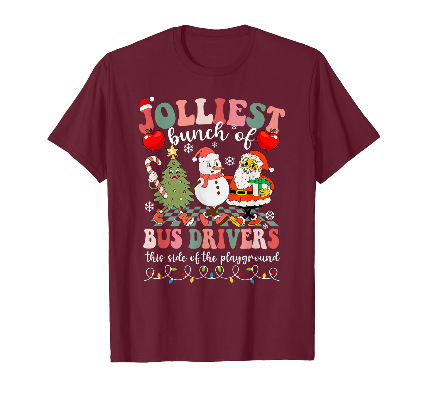 Jolliest Bunch of Bus Drivers This Side of The Playground T-Shirt