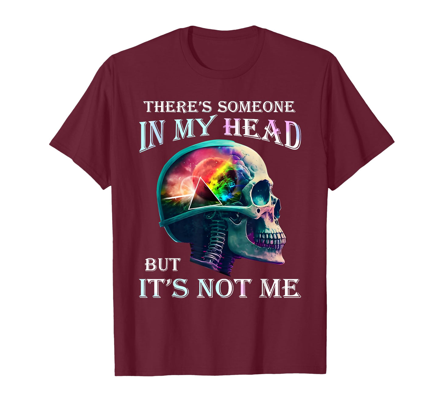 There's Someone In My Head But It's Not Me Skull T-Shirt
