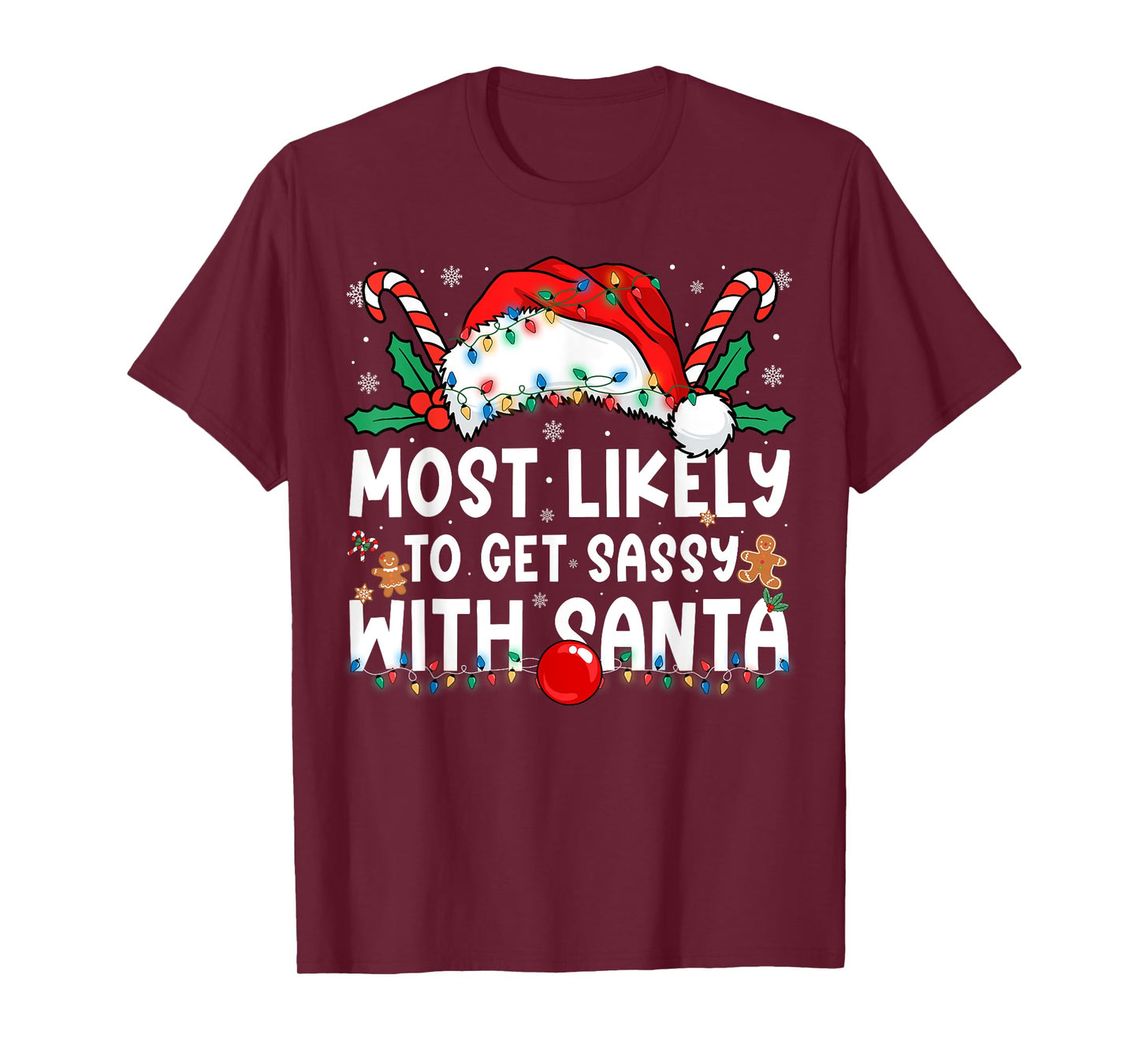 Most Likely Get Sassy with Santa Family Matching Christmas T-Shirt