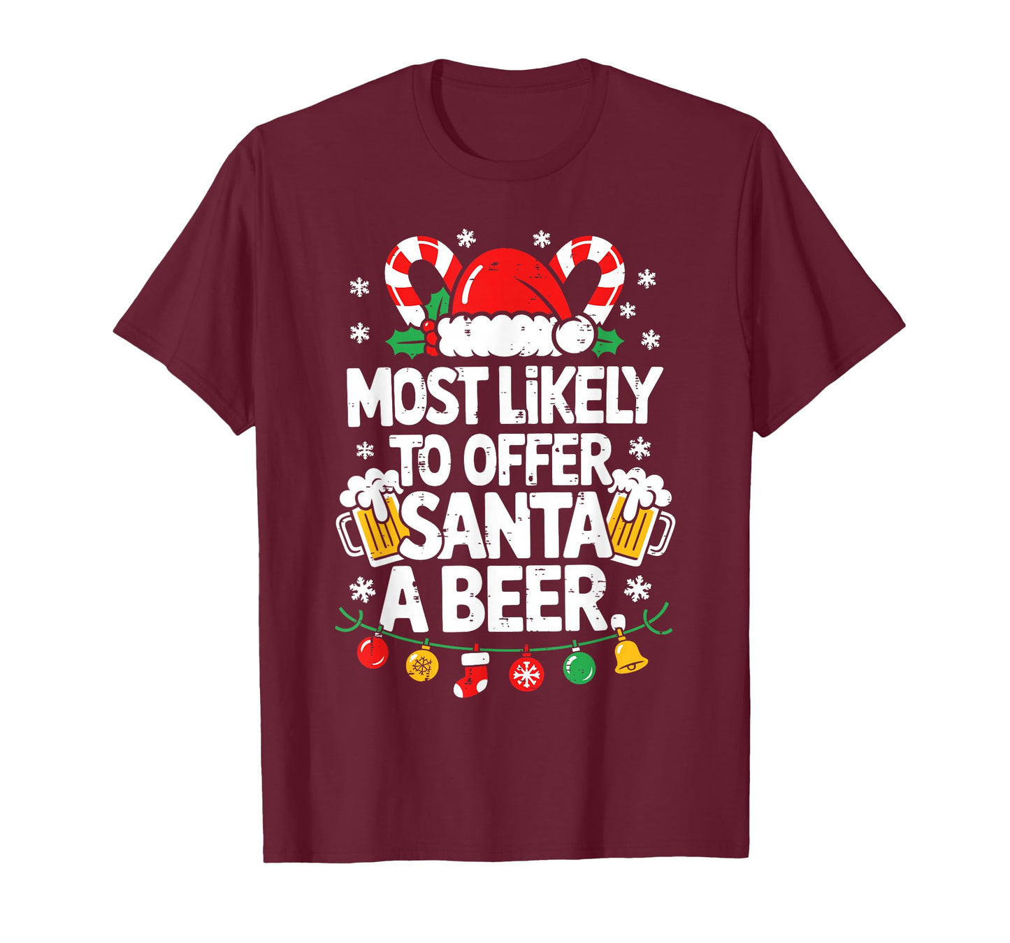 Most Likely to Offer Santa A Beer Christmas Party Men Women T-Shirt