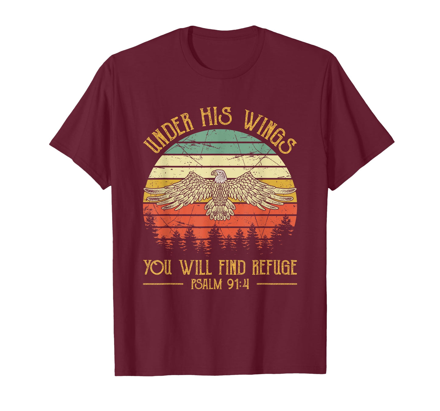 Under His Wings You Will Find Refuge Christian Bald Eagle T-Shirt